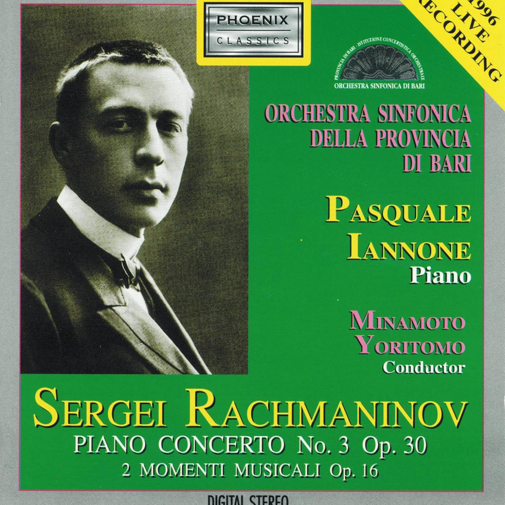 Постер альбома Sergei Rachmaninov : Piano Concerto No. 3, Op. 30 / 2 momenti musicali, Op. 16