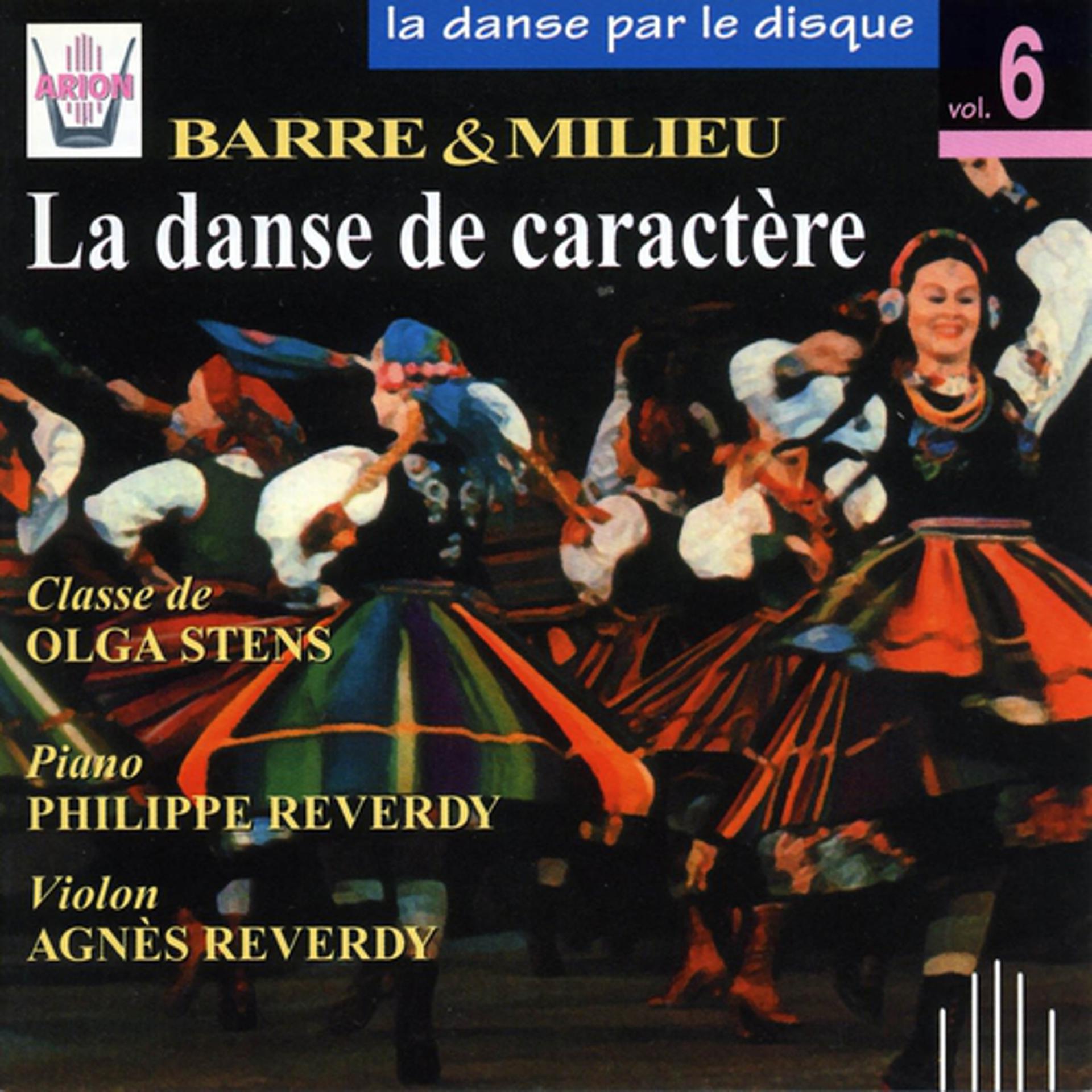 Постер альбома La danse par le disque, vol. 6 : Barre et milieu, la danse de caractère