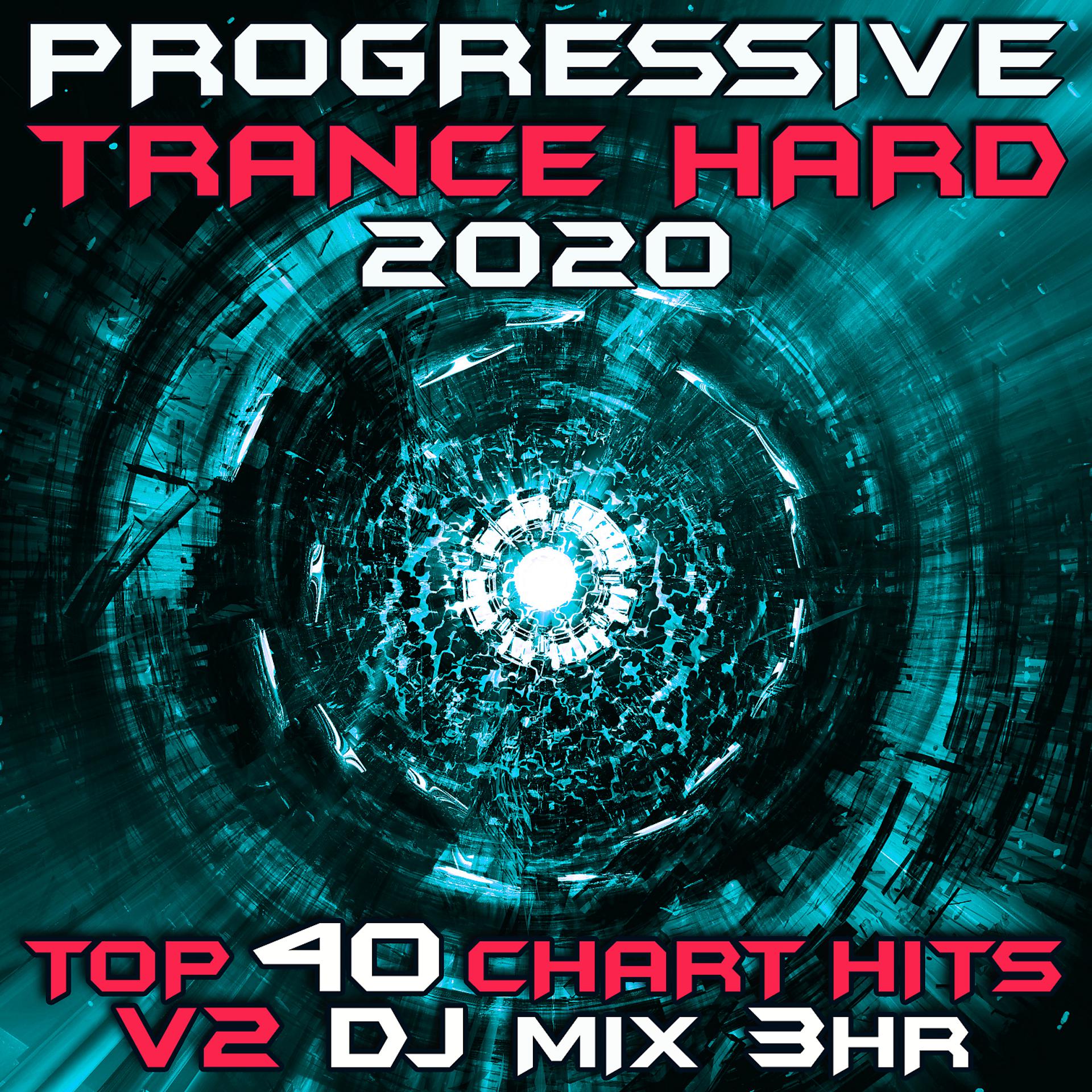 Постер альбома Progressive Hard Trance 2020 Top 40 Chart Hits V2 DJ Mix 3Hr