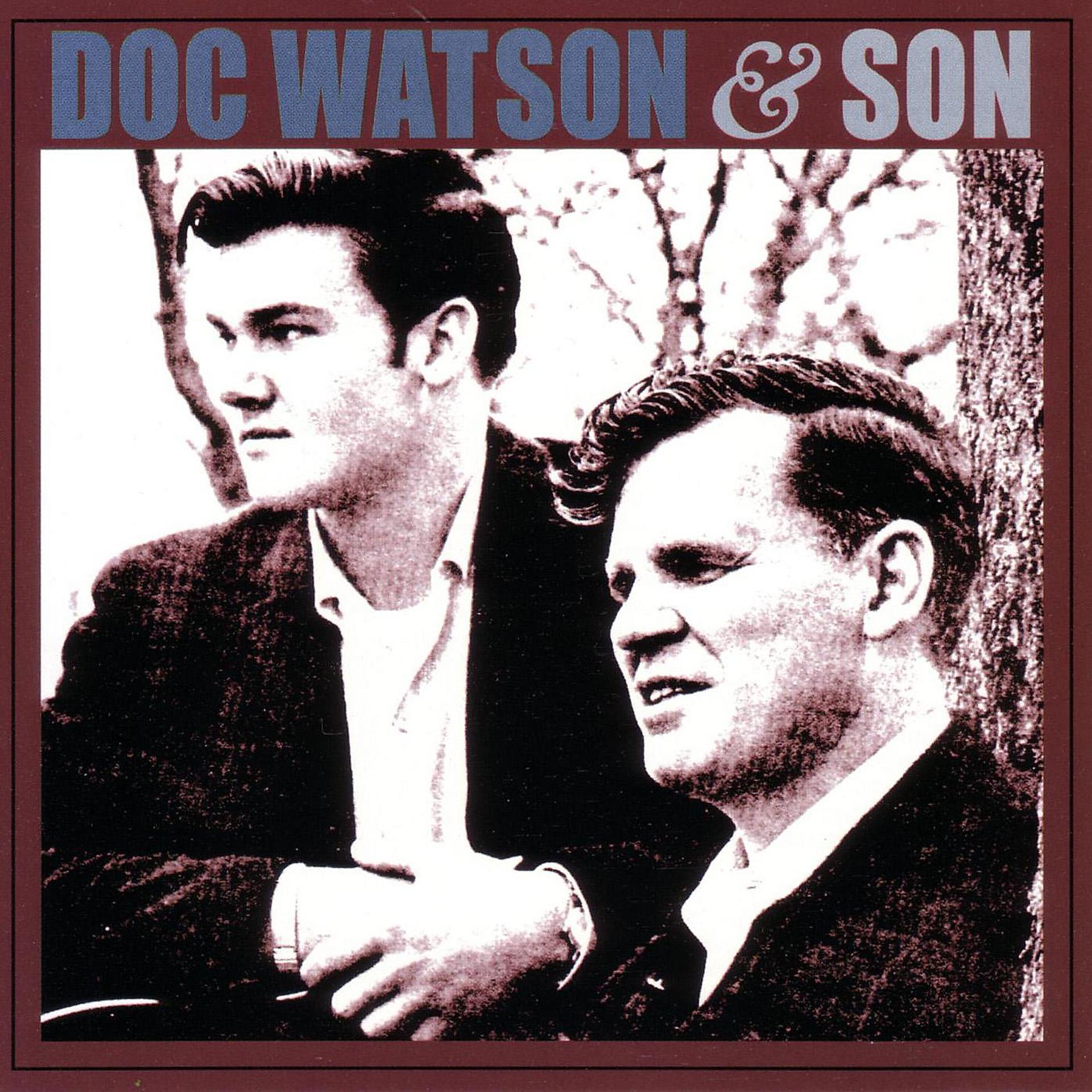 Постер альбома Doc Watson & Son
