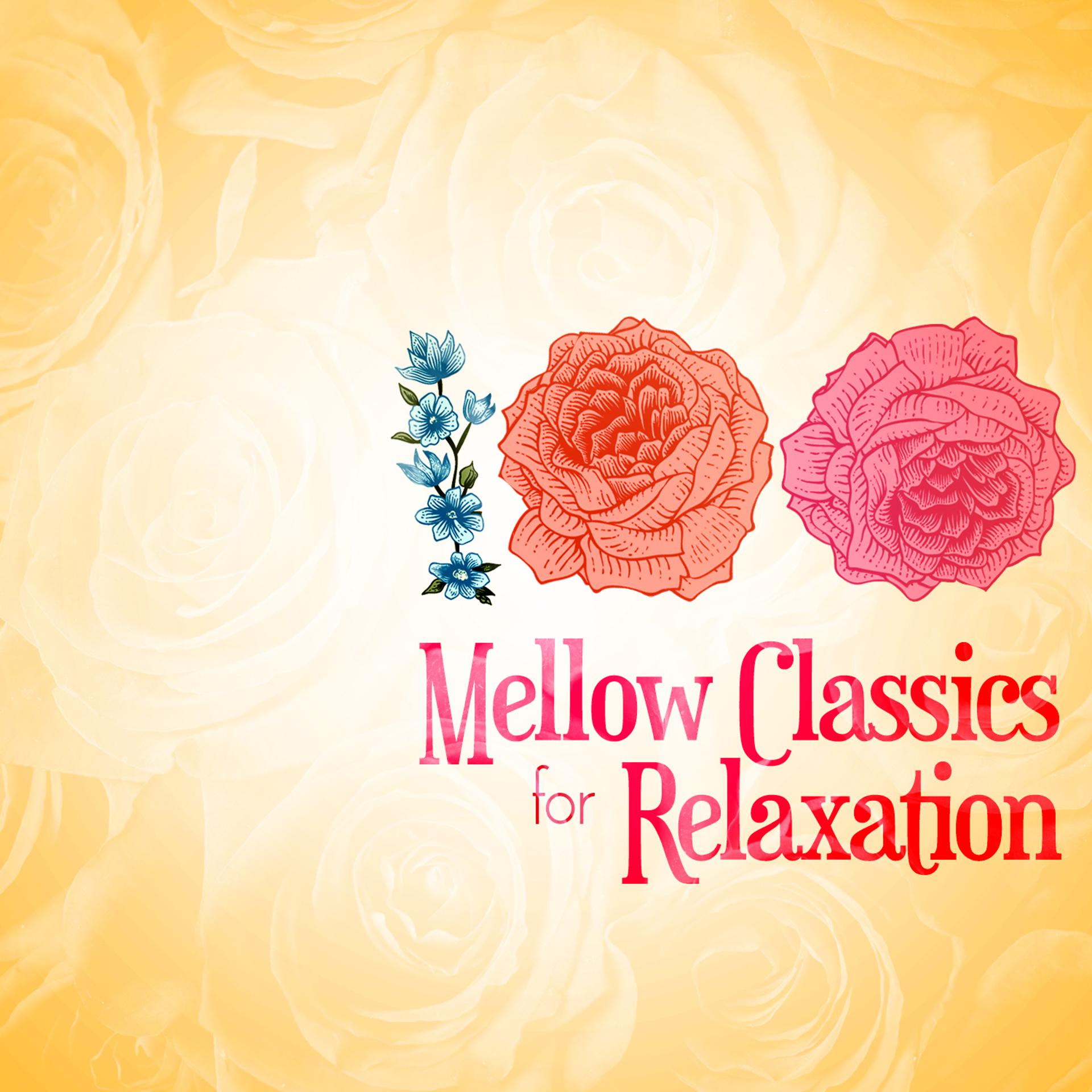 Постер альбома 100 Mellow Classics for Relaxation