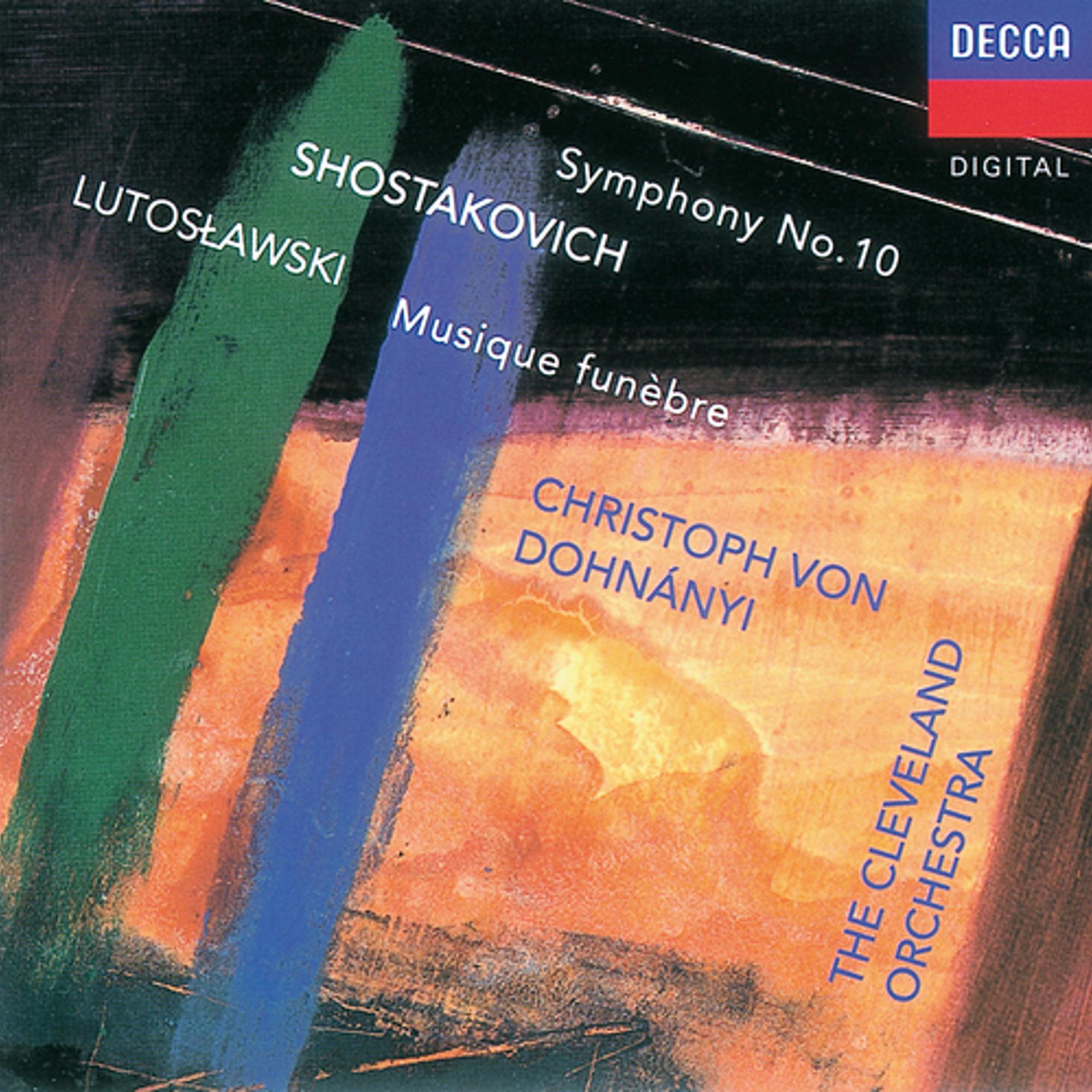 Постер альбома Shostakovich:Symphony No.10/Lutoslawski: Musique funèbre