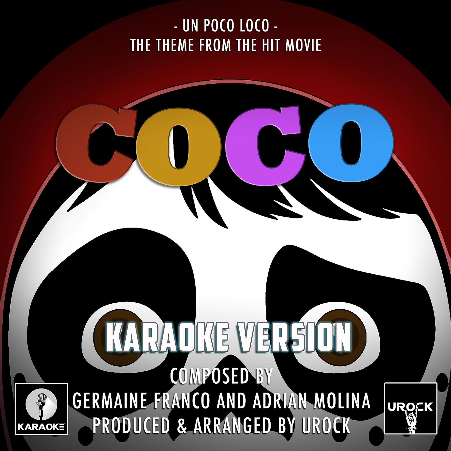 Постер альбома Un Poco Loco (From "Coco") (Karaoke Version)