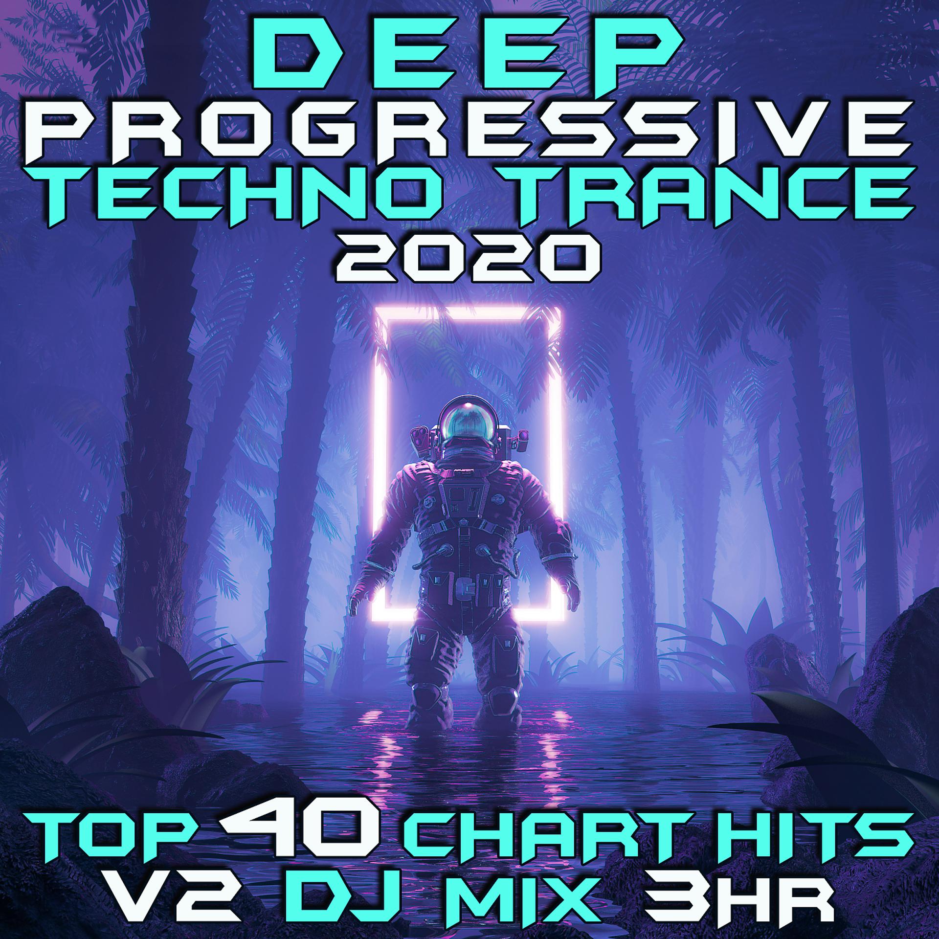 Постер альбома Deep Progressive Techno Trance 2020 Top 40 Chart Hits, Vol. 2 DJ Mix 3Hr