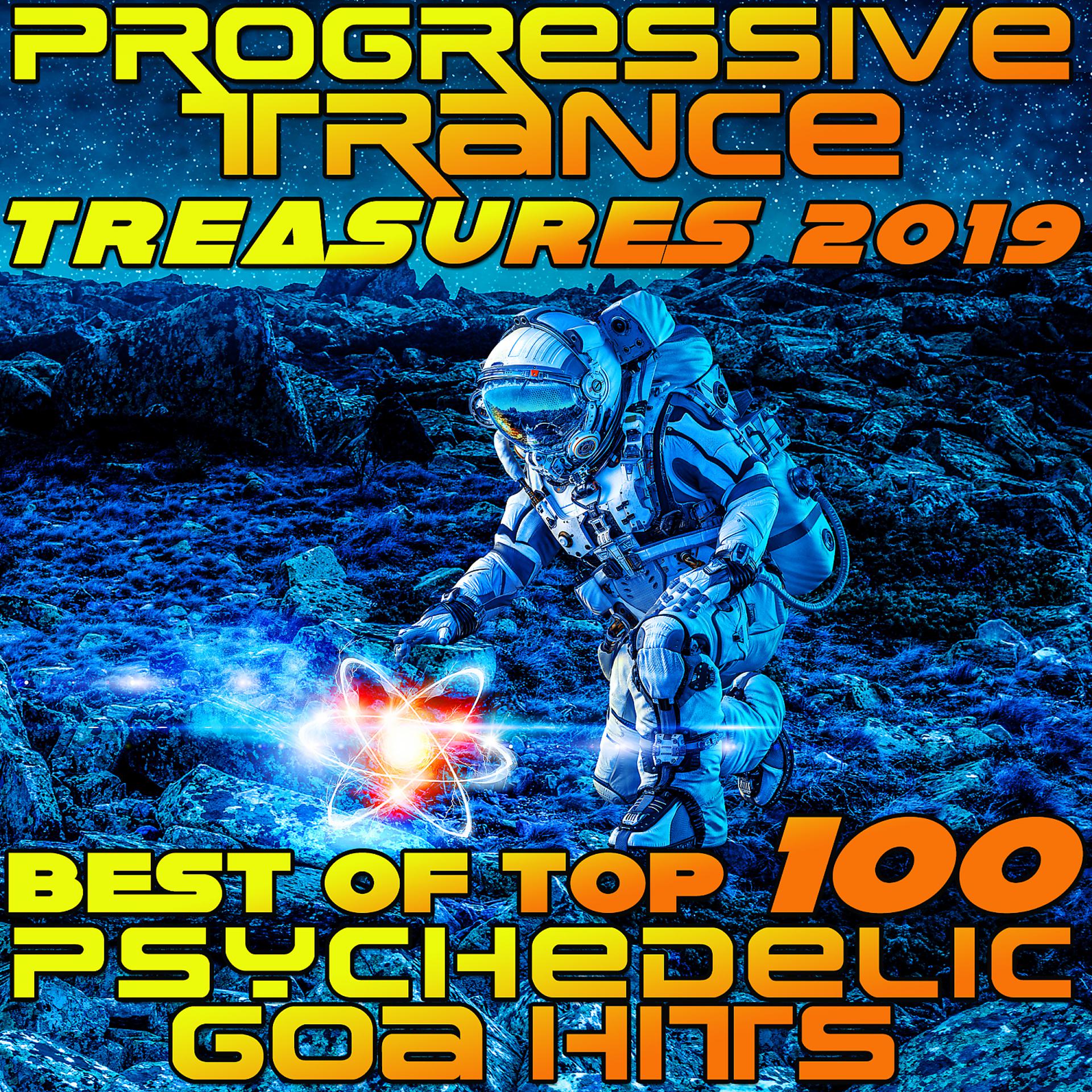 Постер альбома Progressive Trance Treasures 2019 - Best of Top 100 Psychedelic Goa Hits