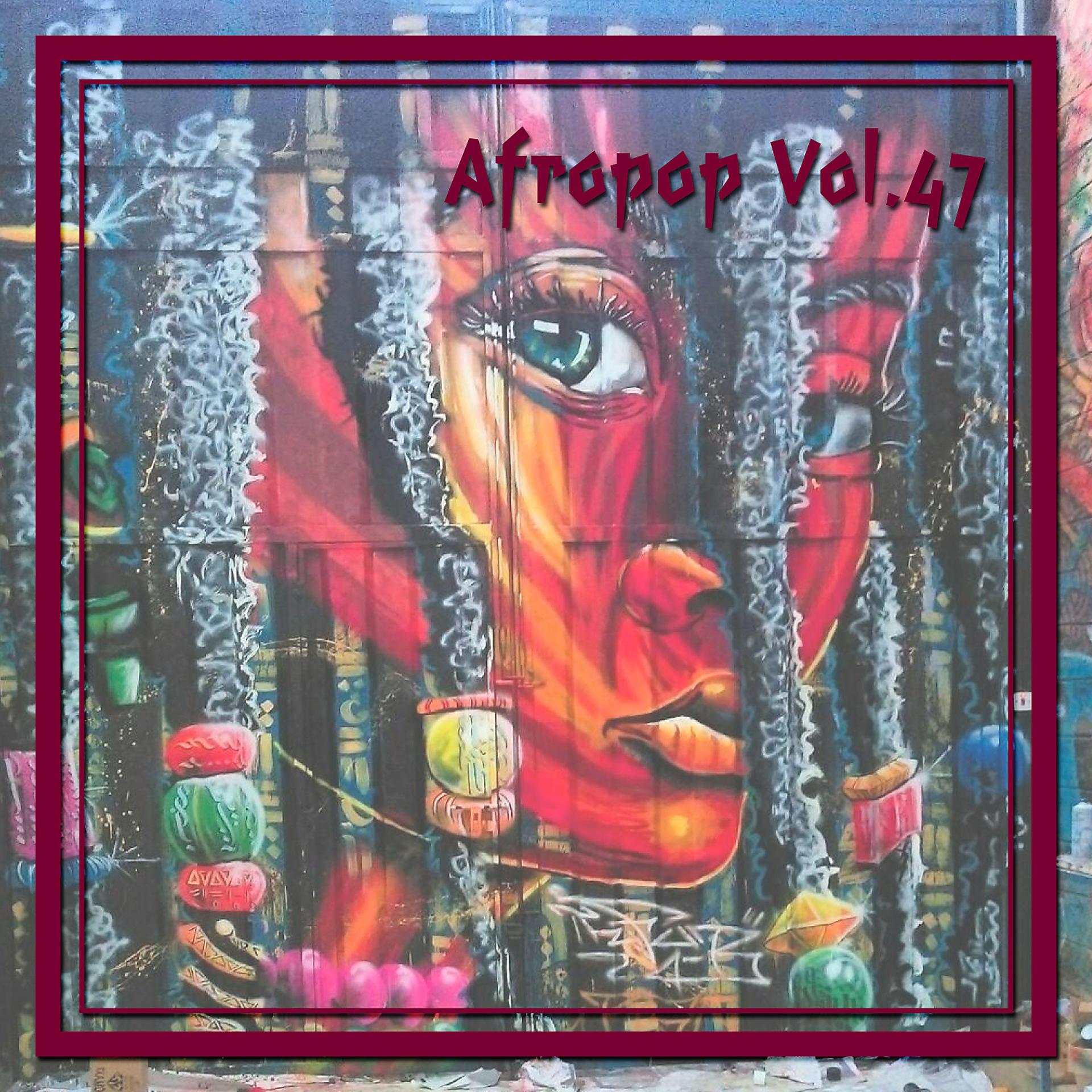 Постер альбома Afropop Vol. 47
