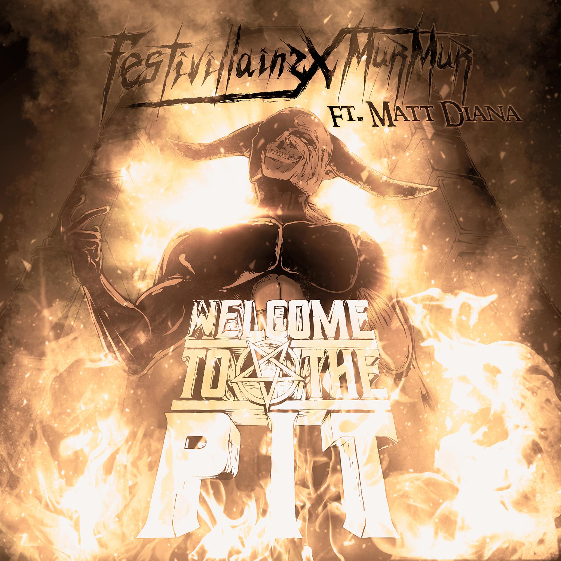 Постер альбома Welcome To The Pit (feat. Matt Diana)