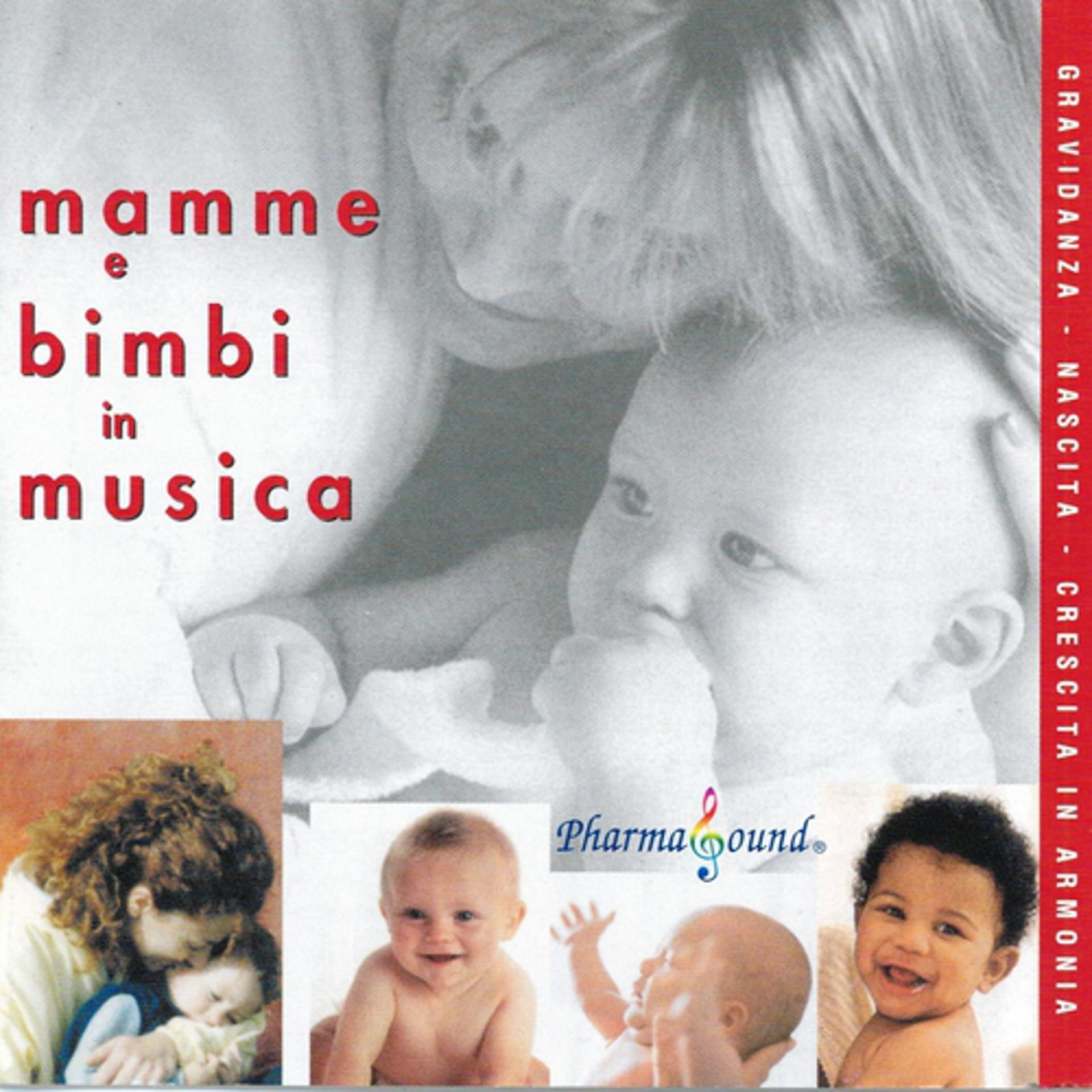 Постер альбома Mamme e bimbi in musica