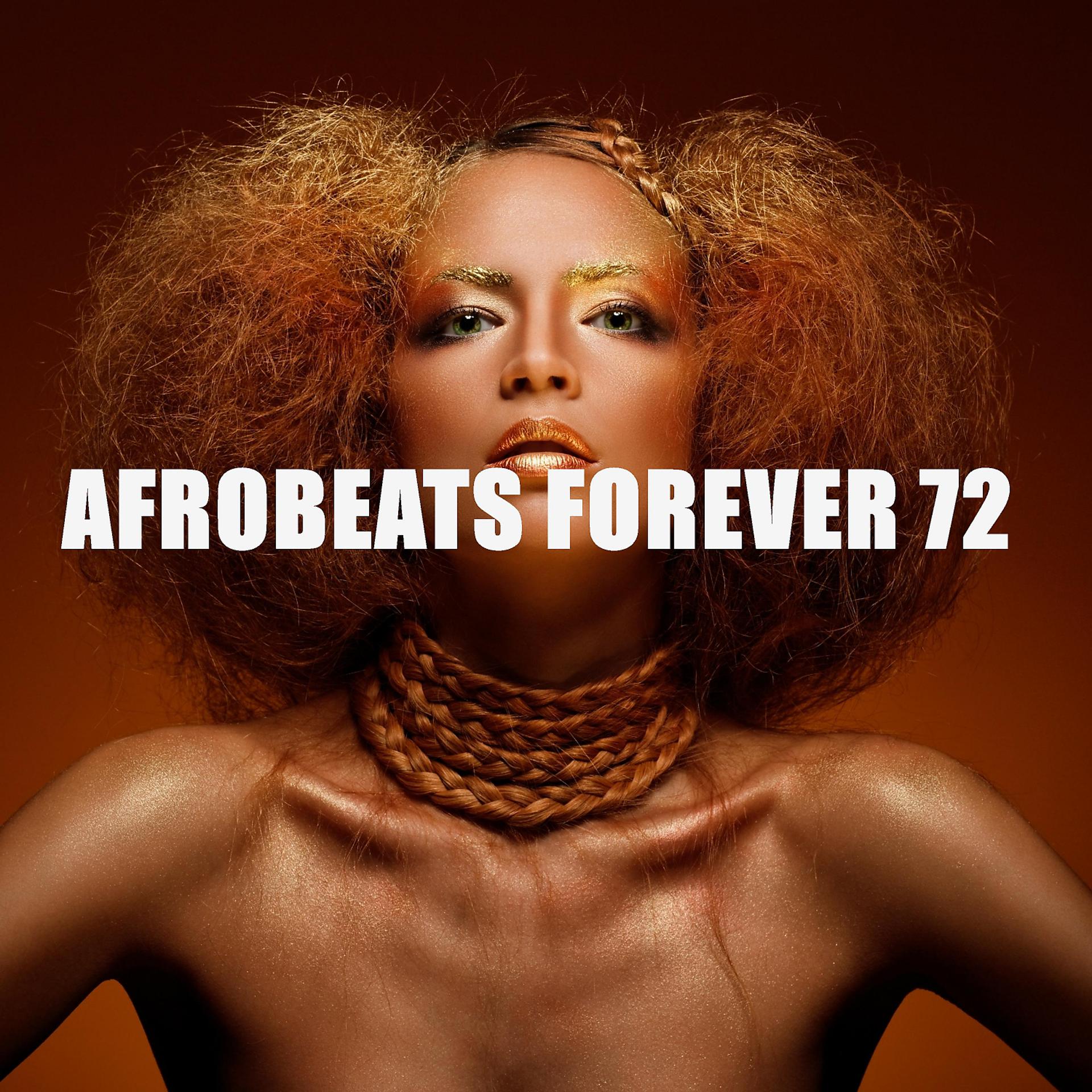 Постер альбома Afrobeats Forever 72