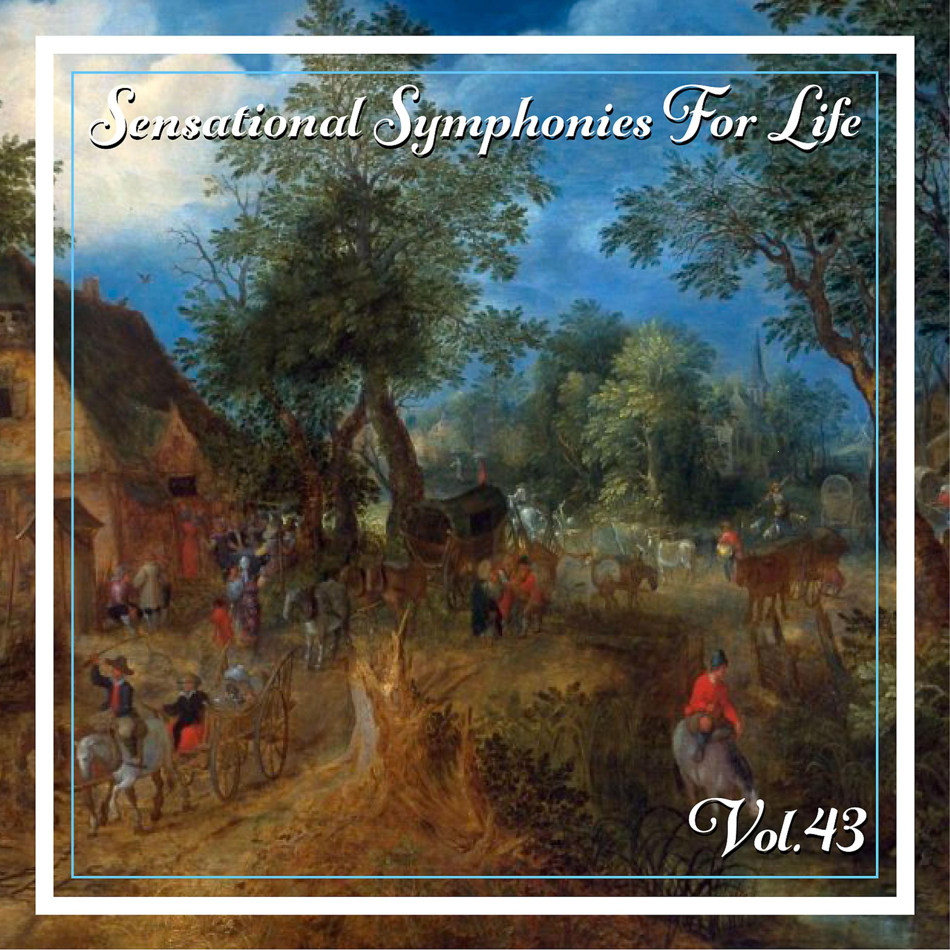 Постер альбома Sensational Symphonies For Life, Vol. 43 - Tchaikovsky: Overture 1812, Cappricio Italien, Marche Slave