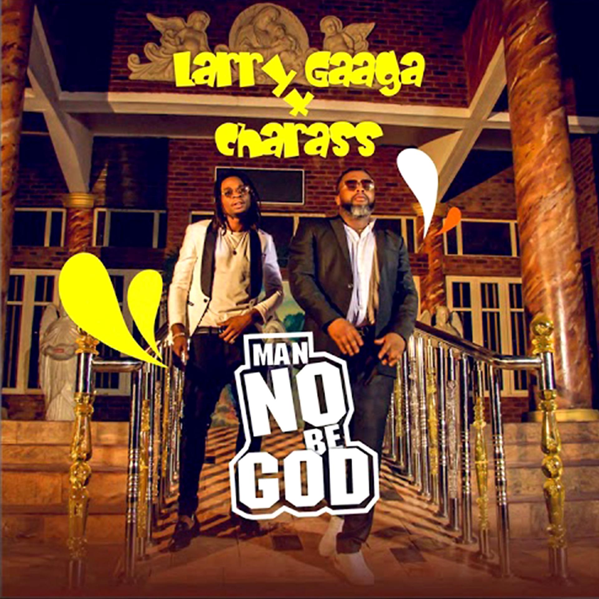 Постер альбома Man No Be God (feat. Charass)