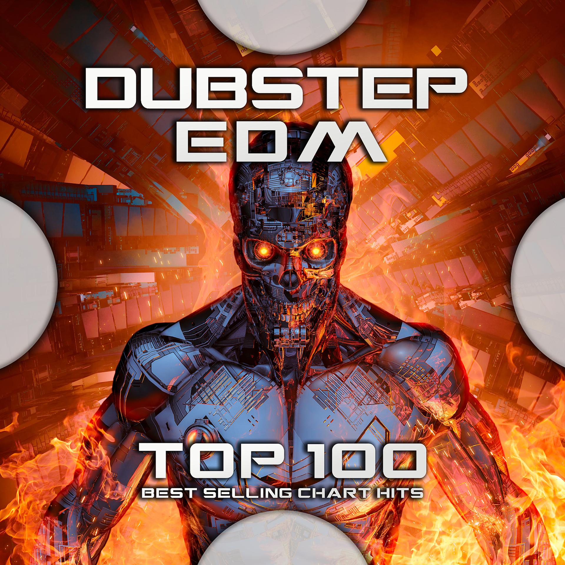 Постер альбома Dubstep Edm Top 100 Best Selling Chart Hits
