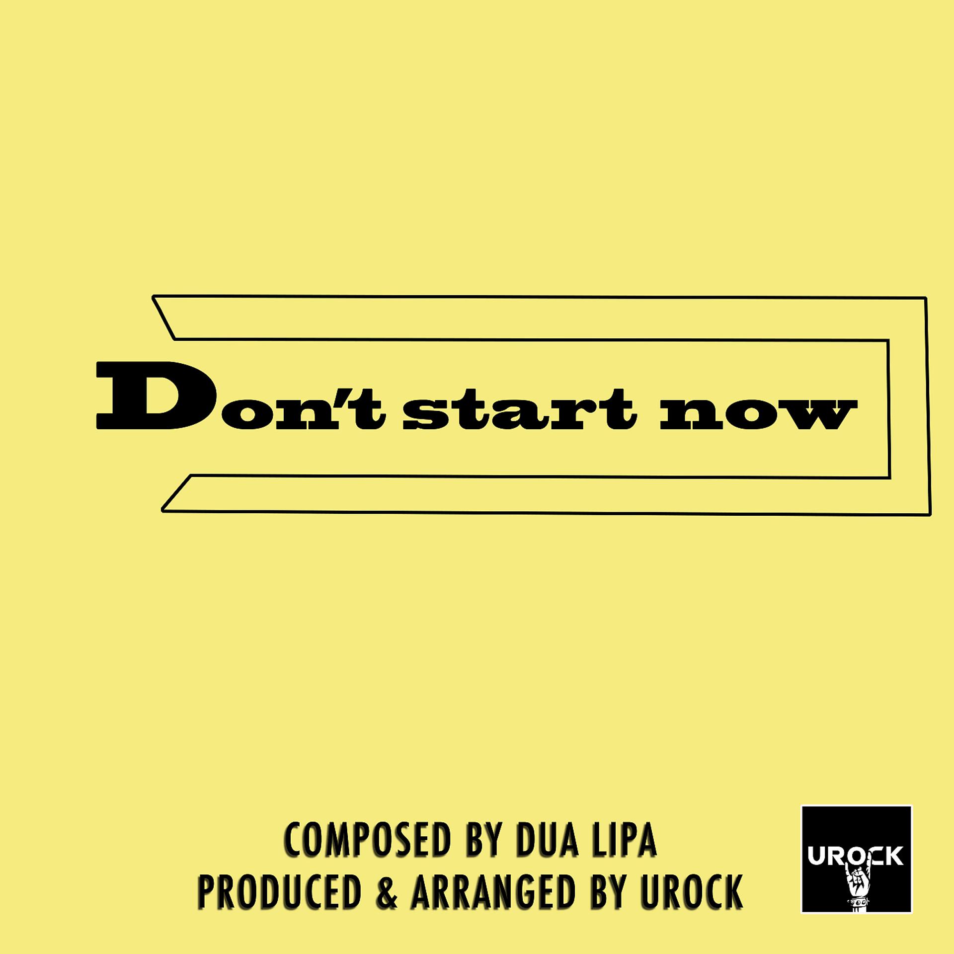 Постер альбома Don't Start Now