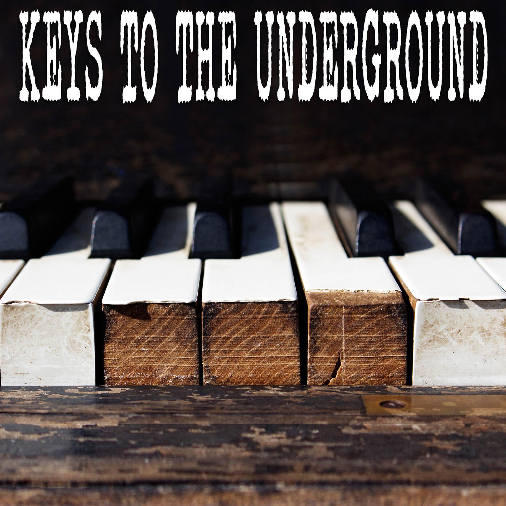 Постер альбома Keys To The Underground