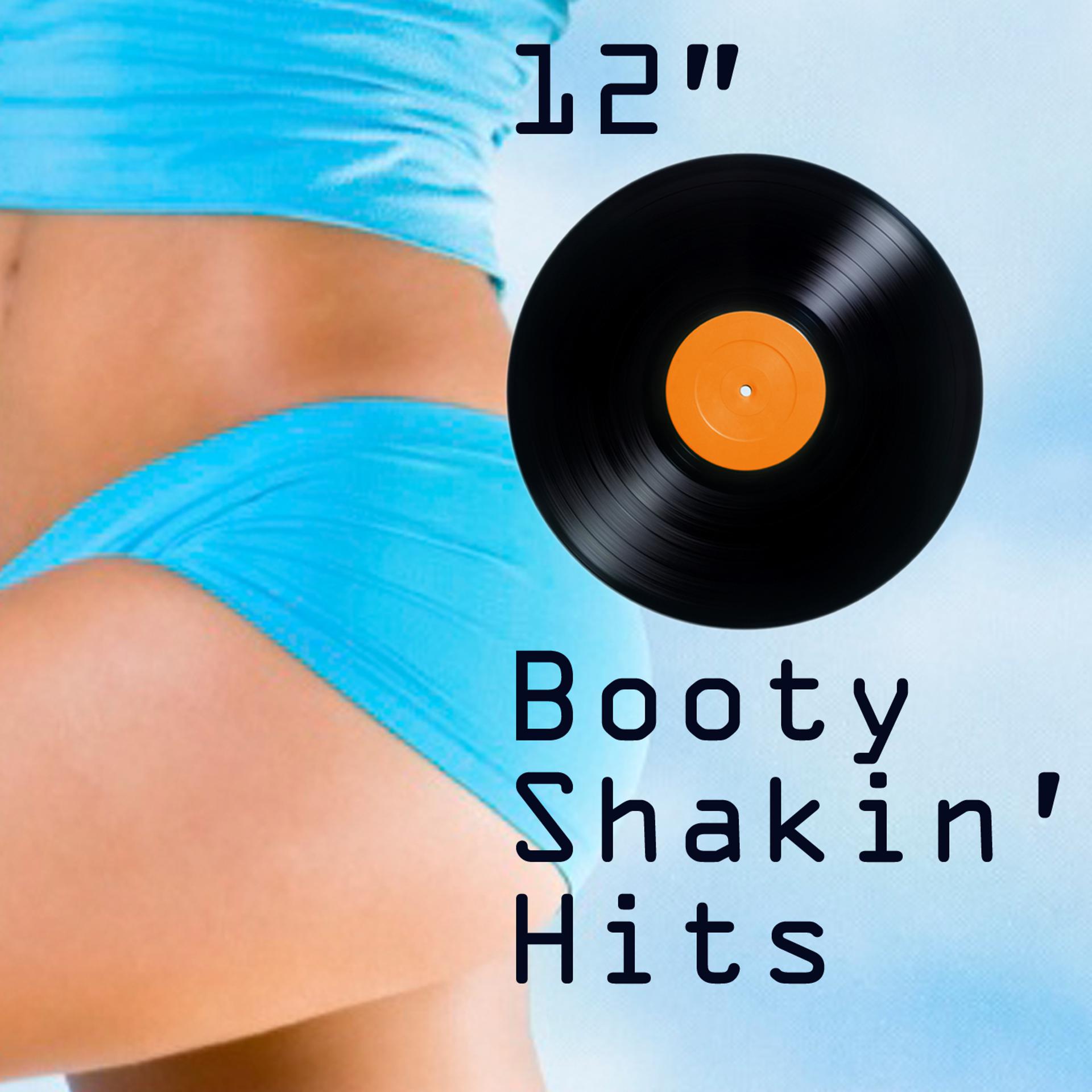 Постер альбома 12" Booty Shakin' Hits