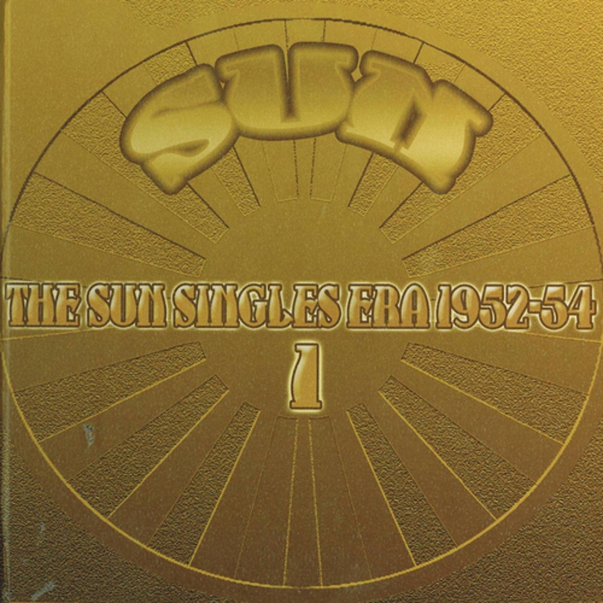 Постер альбома The Sun Singles Era 1952-54 1