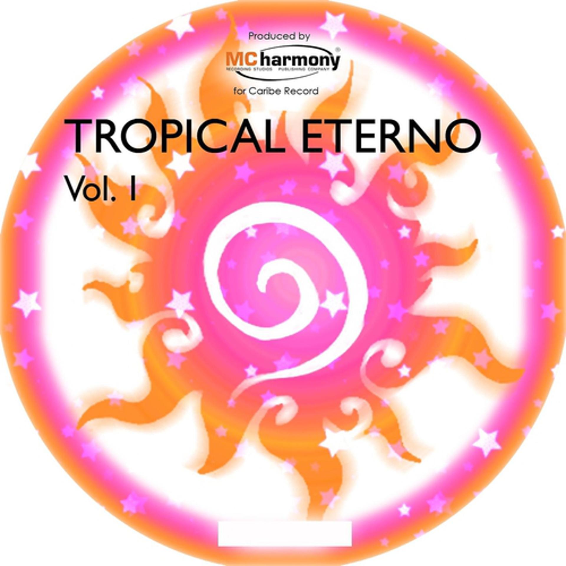 Постер альбома Tropical Eterno, Vol. 1