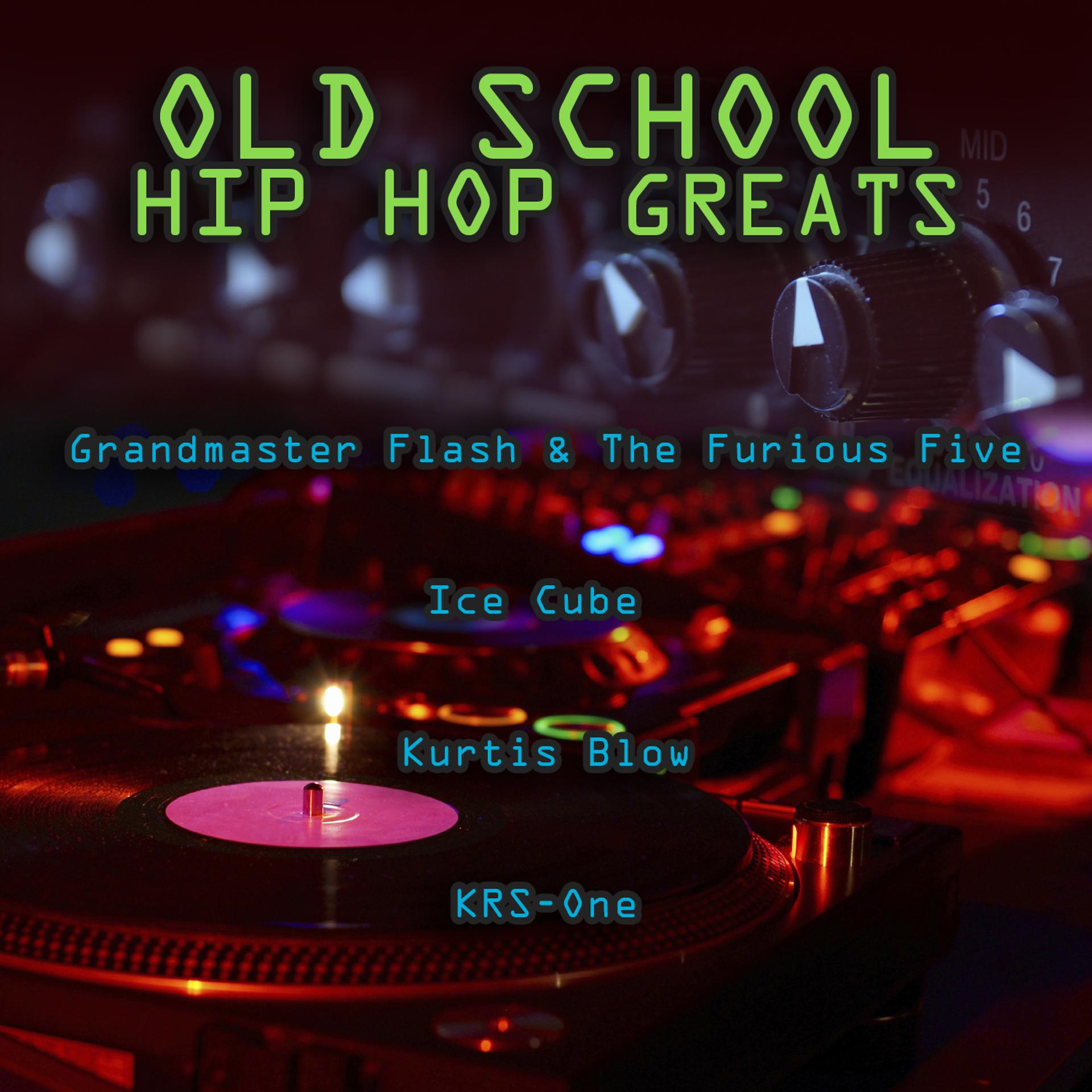 Постер альбома Old School Hip Hop Greats