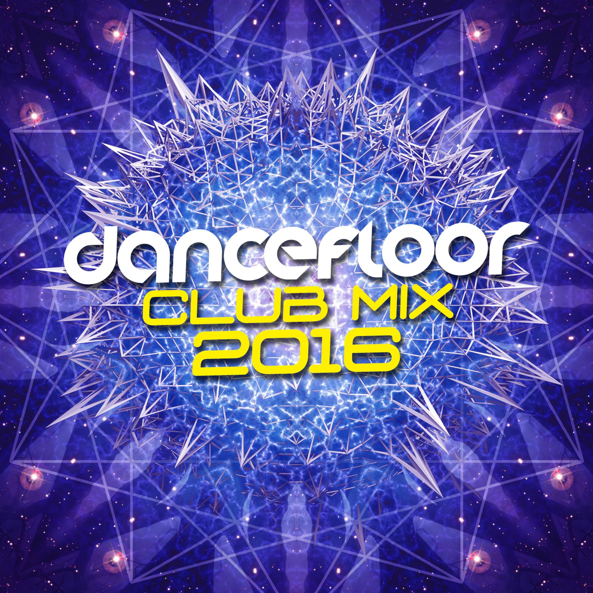 Постер альбома Dancefloor Club Mix 2016