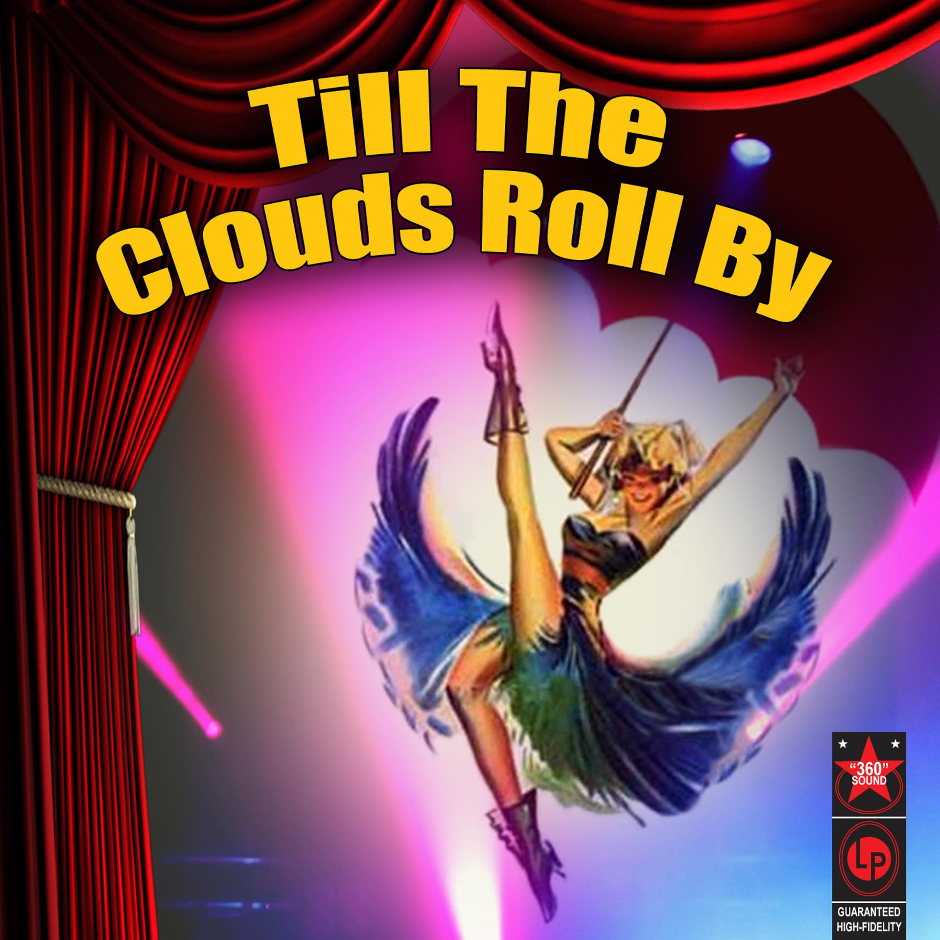 Постер альбома Till The Clouds Roll By