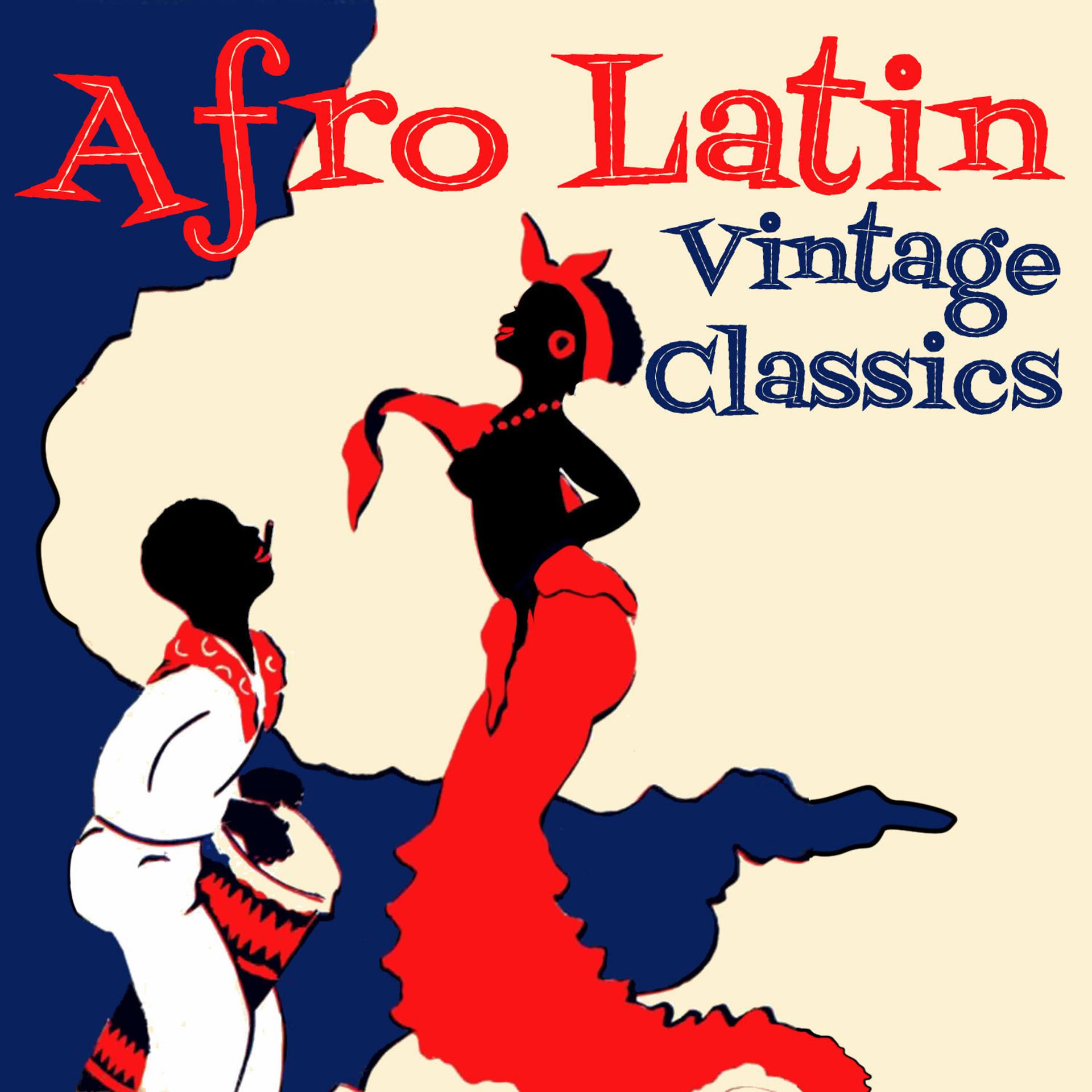 Постер альбома Afro Latin Vintage Classics