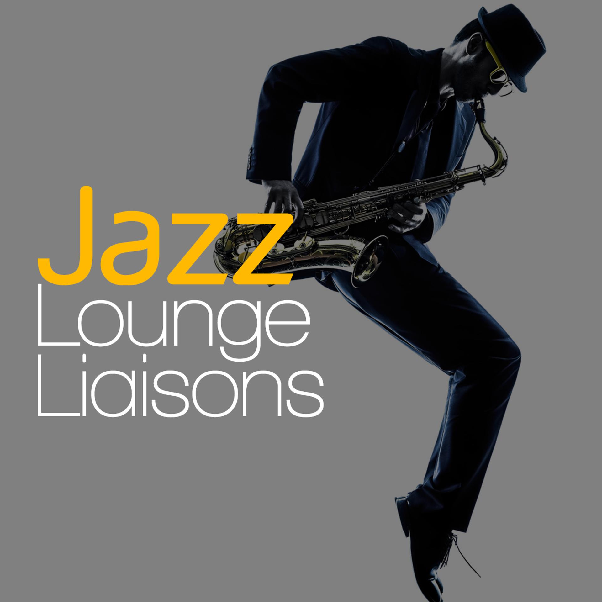 Постер альбома Jazz Lounge Liaisons