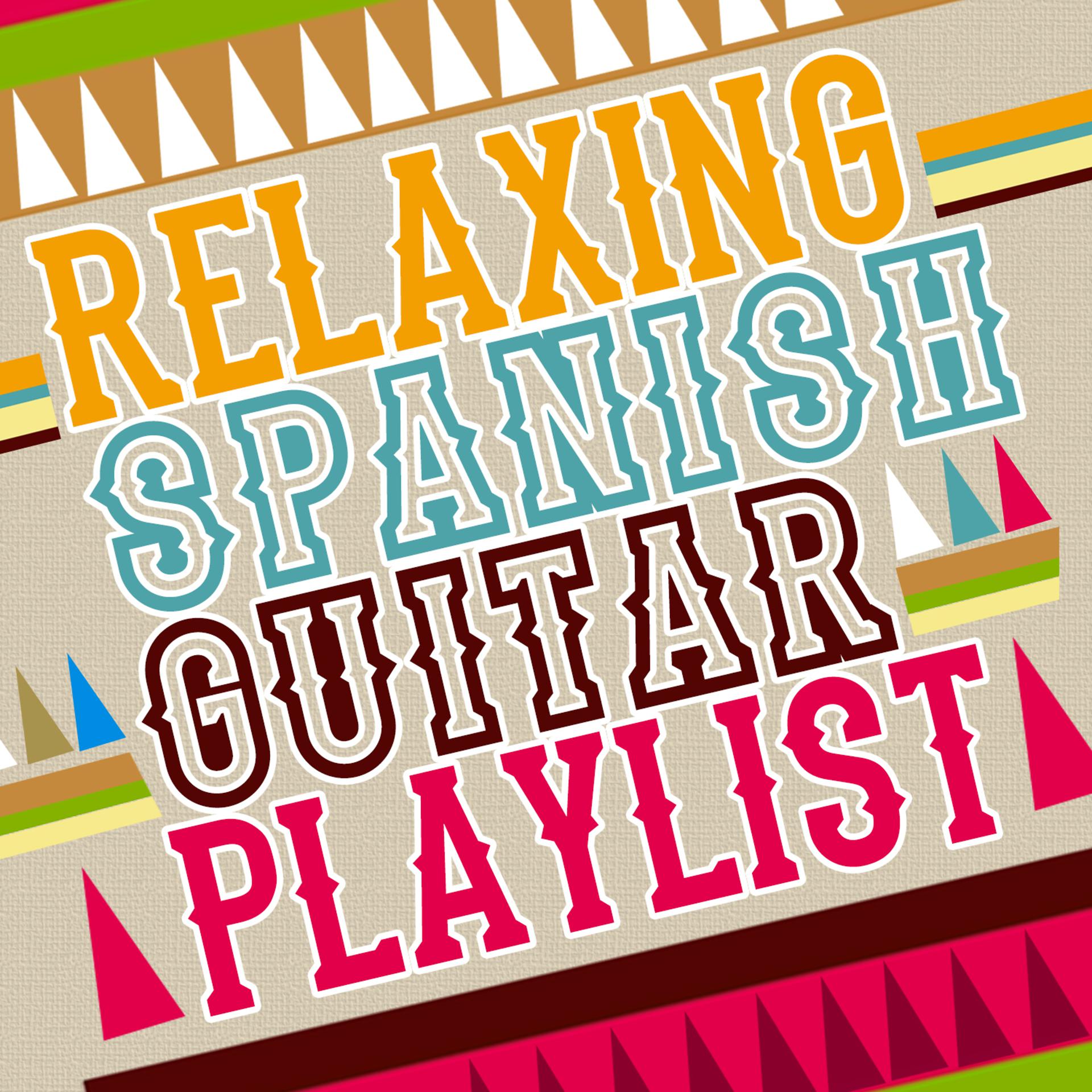 Постер альбома Relaxing Spanish Guitar Playlist
