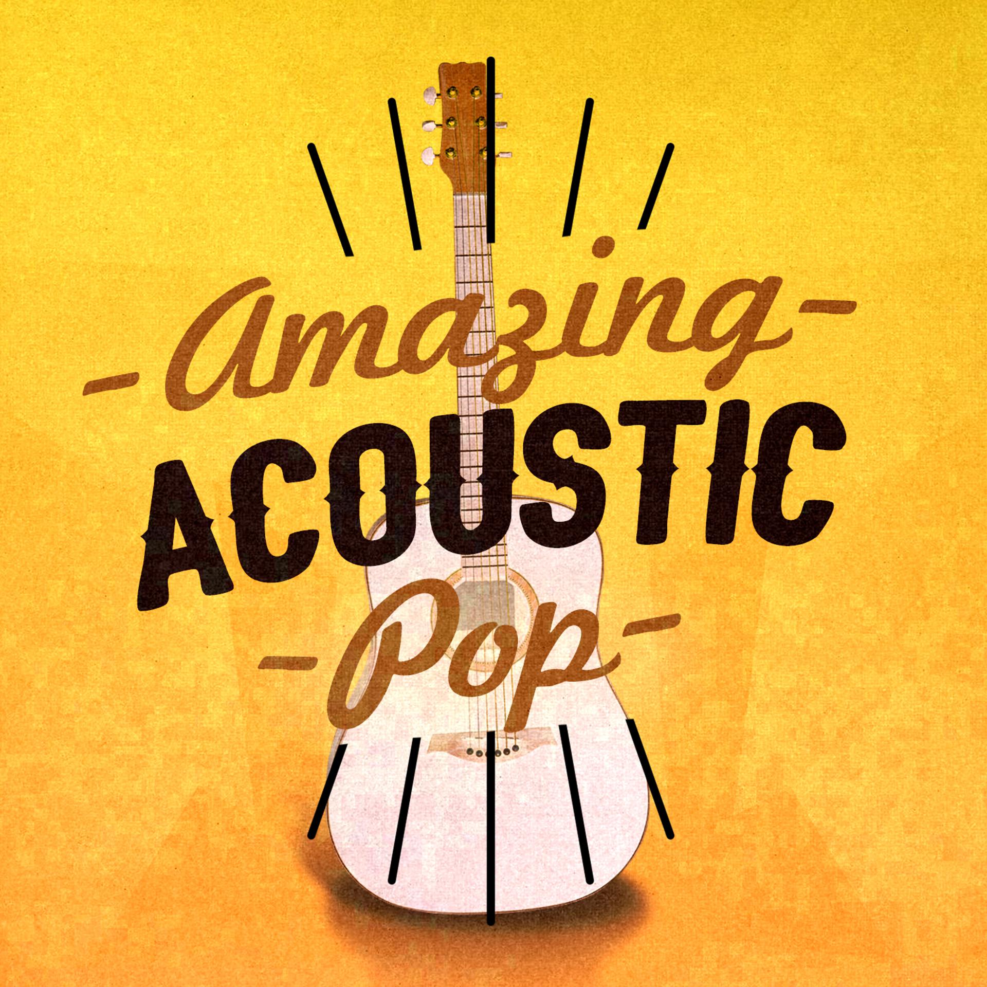Постер альбома Amazing Acoustic Pop