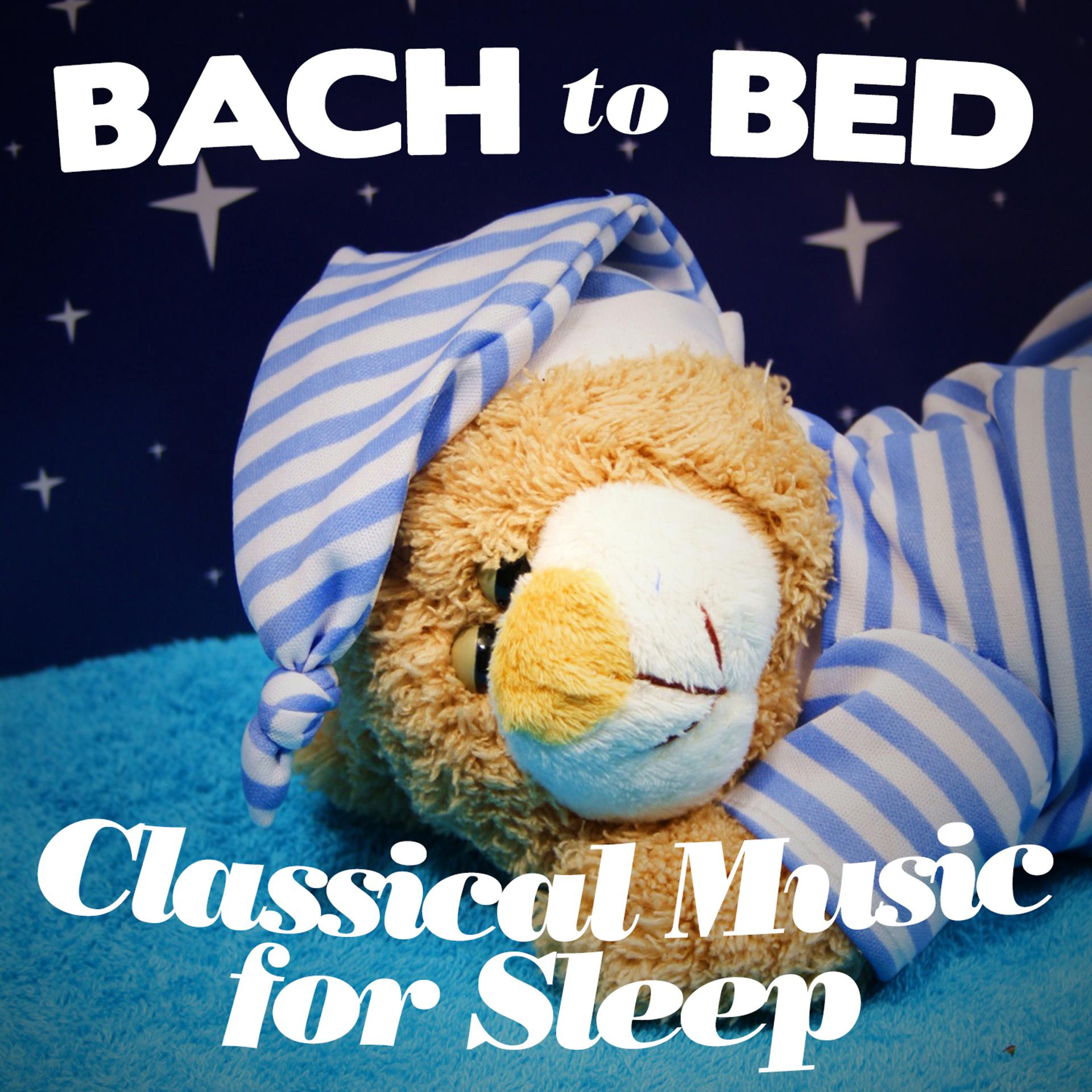 Постер альбома Bach to Bed: Classical Music for Sleep