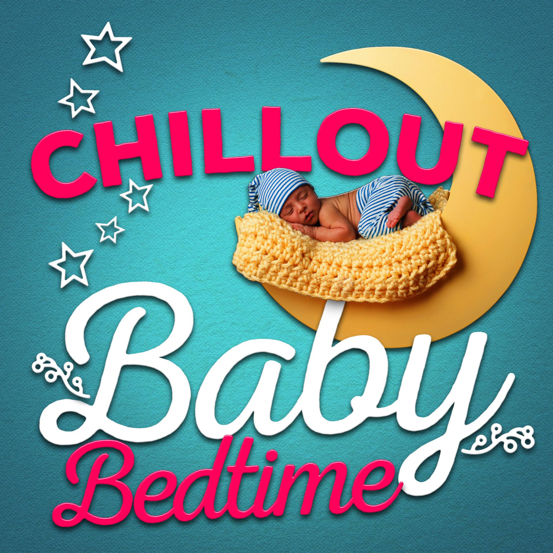Постер альбома Chillout Baby Bedtime