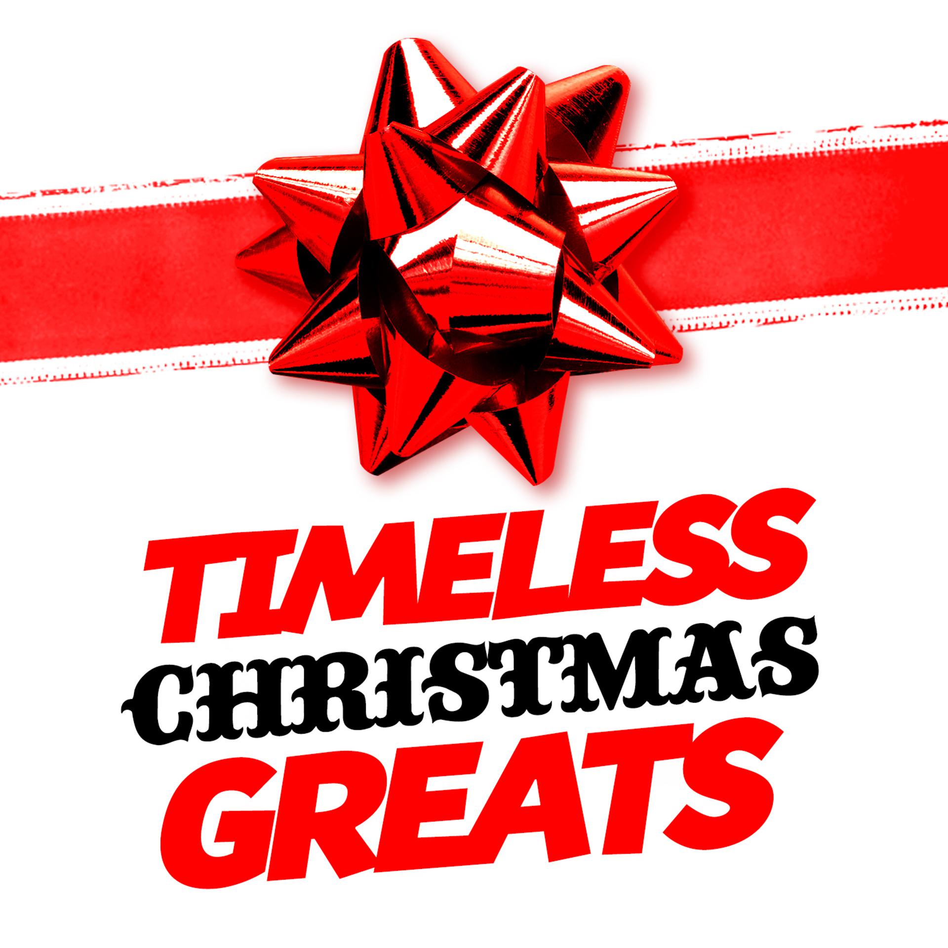 Постер альбома Timeless Christmas Greats
