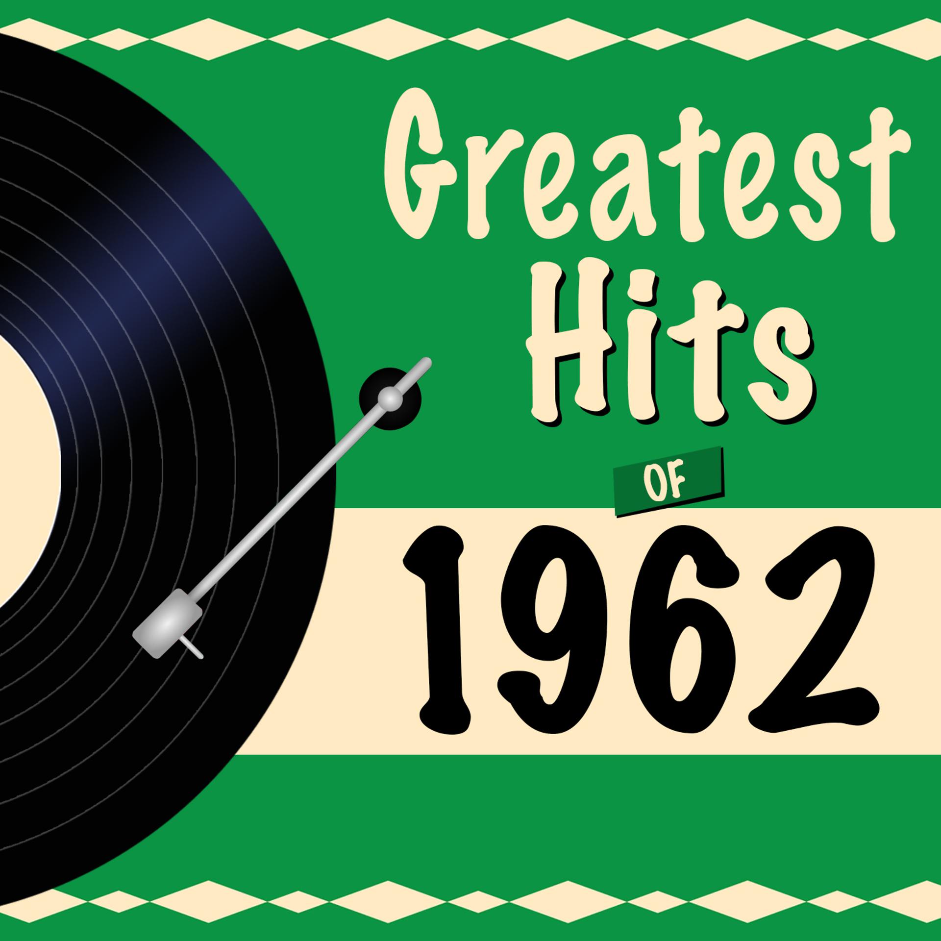 Постер альбома Greatest Hits of 1962