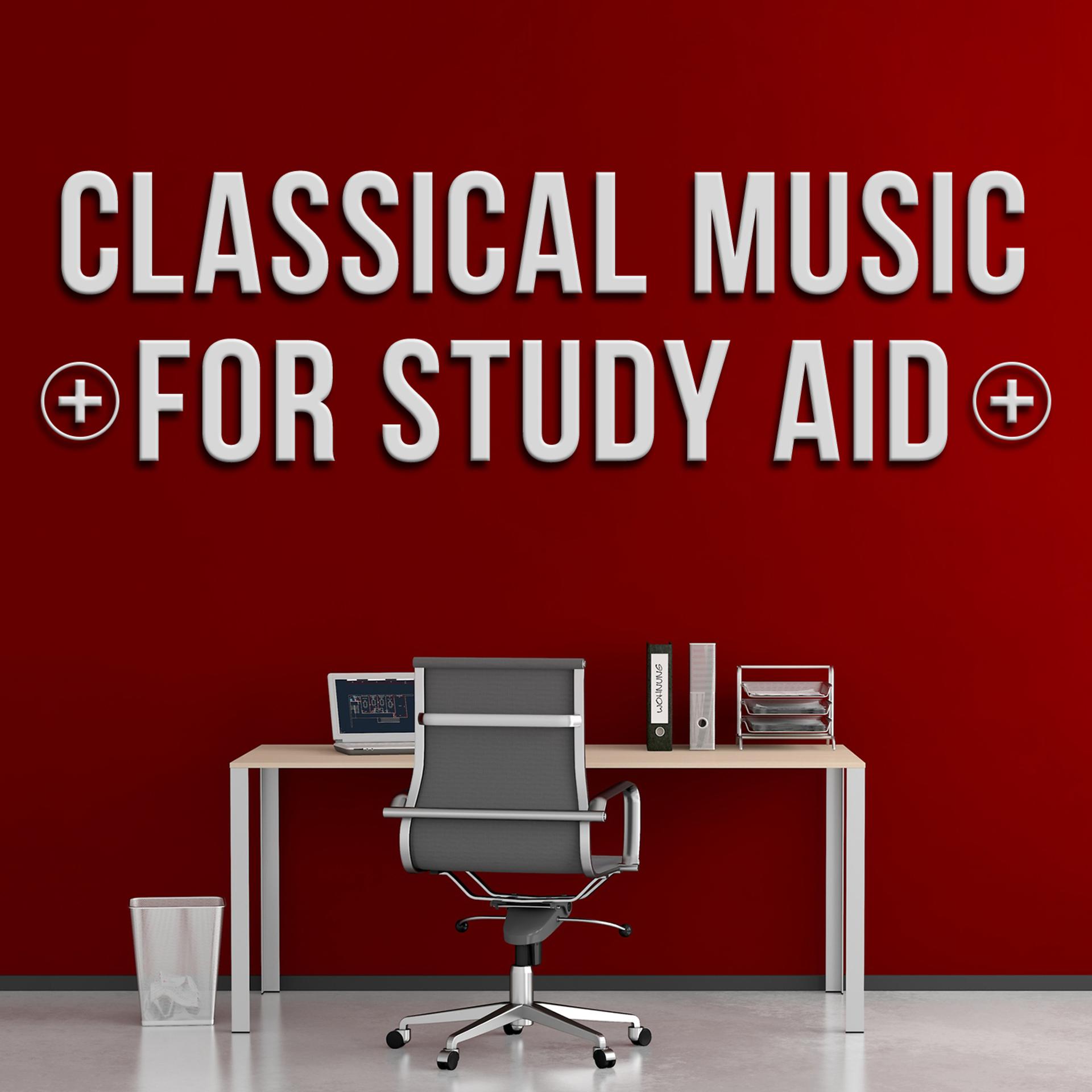 Постер альбома Classical Music for Study Aid