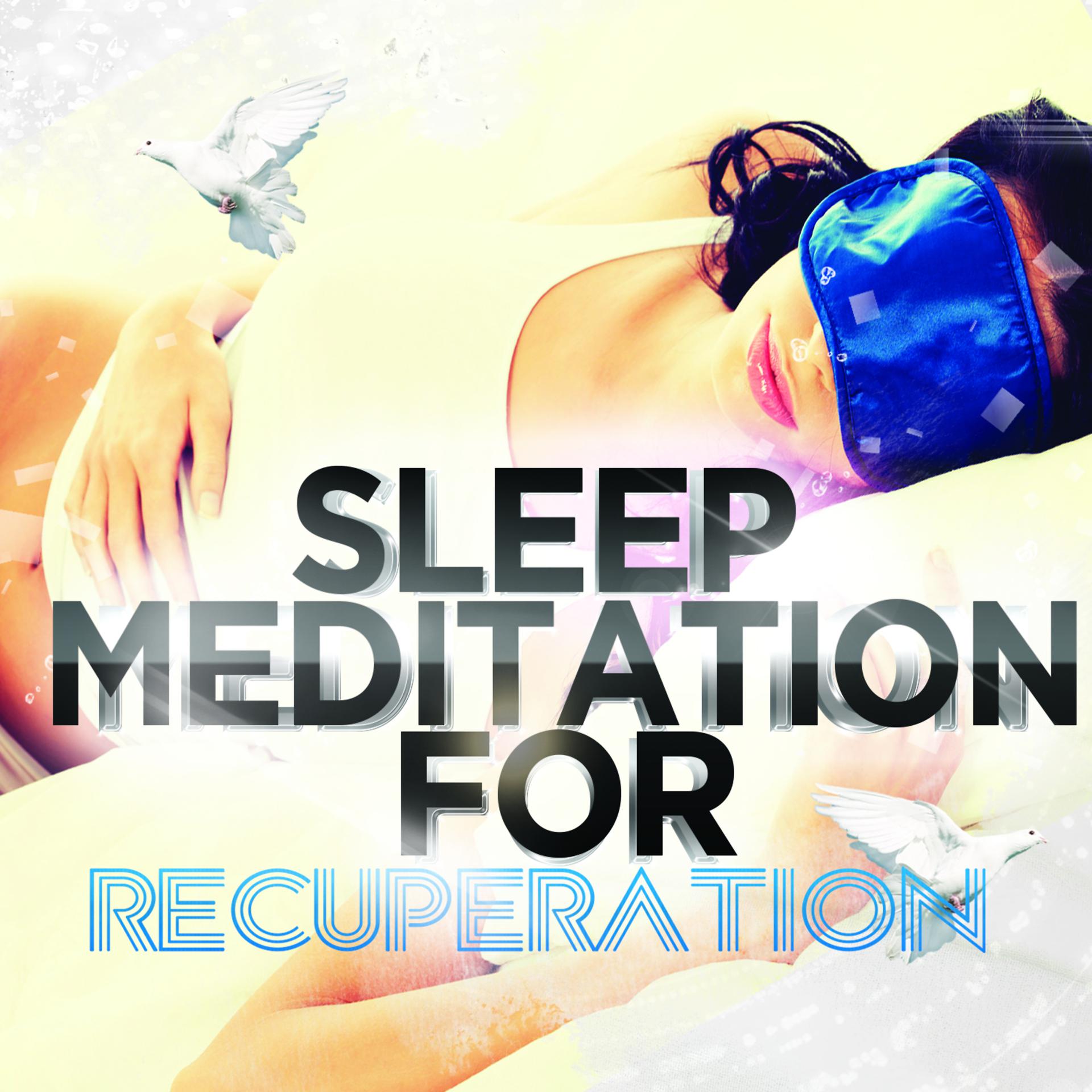 Постер альбома Sleep Meditation for Recuperation