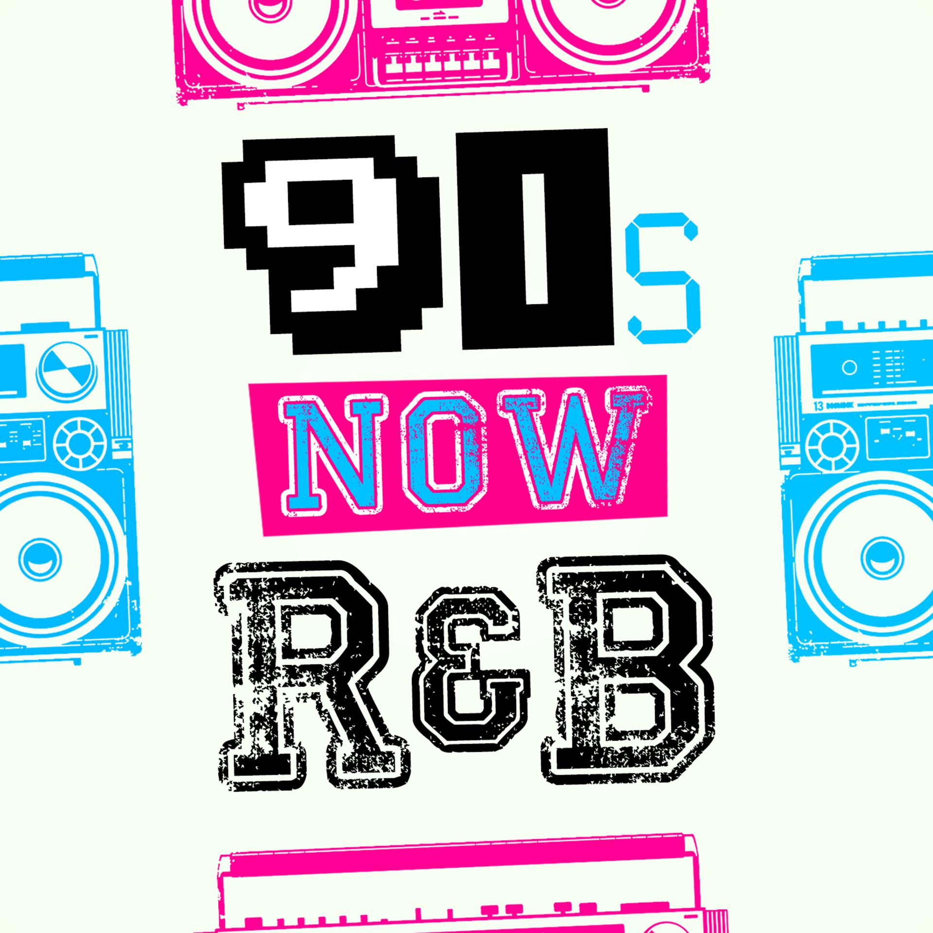 Постер альбома 90's - Now: R&B
