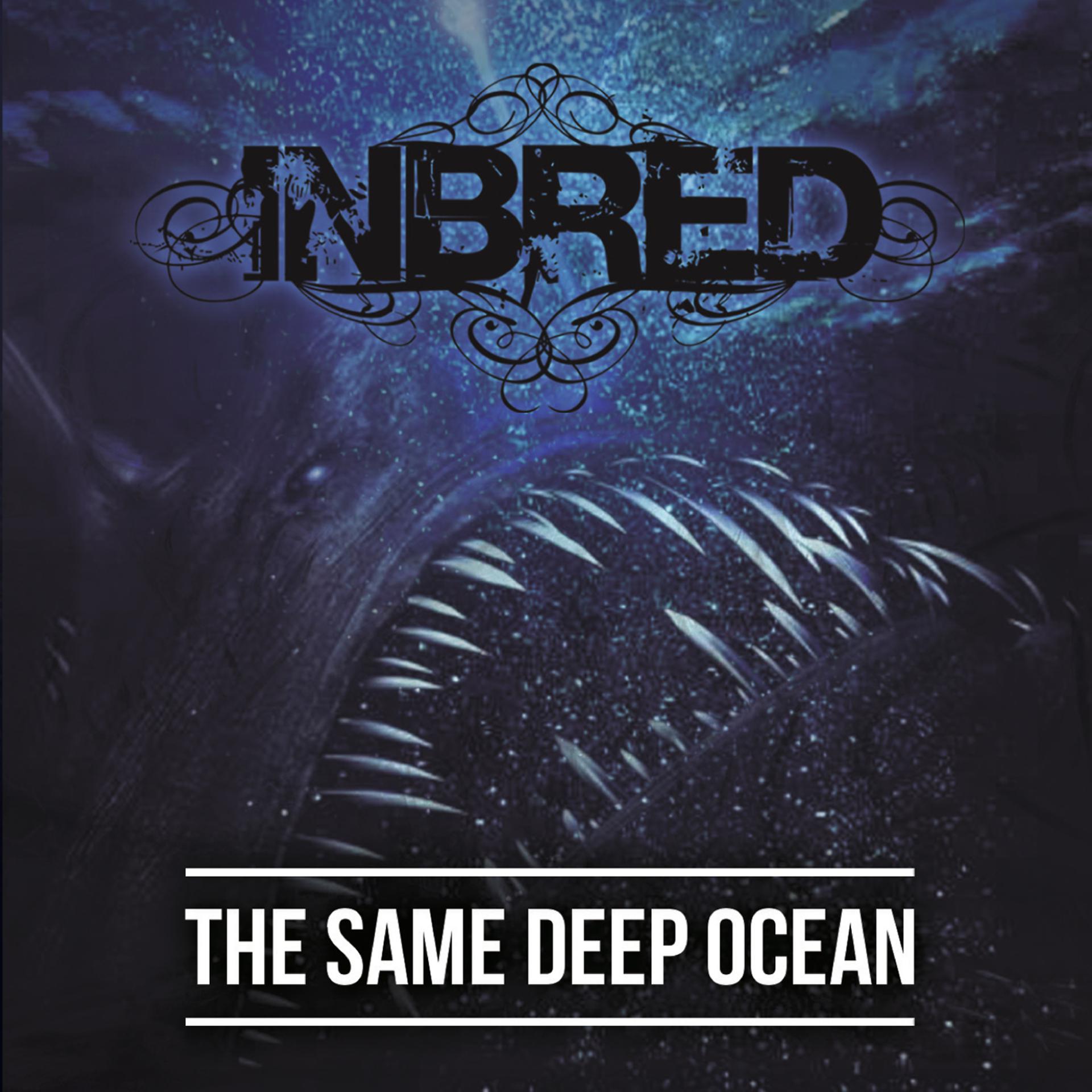 Постер альбома The Same Deep Ocean