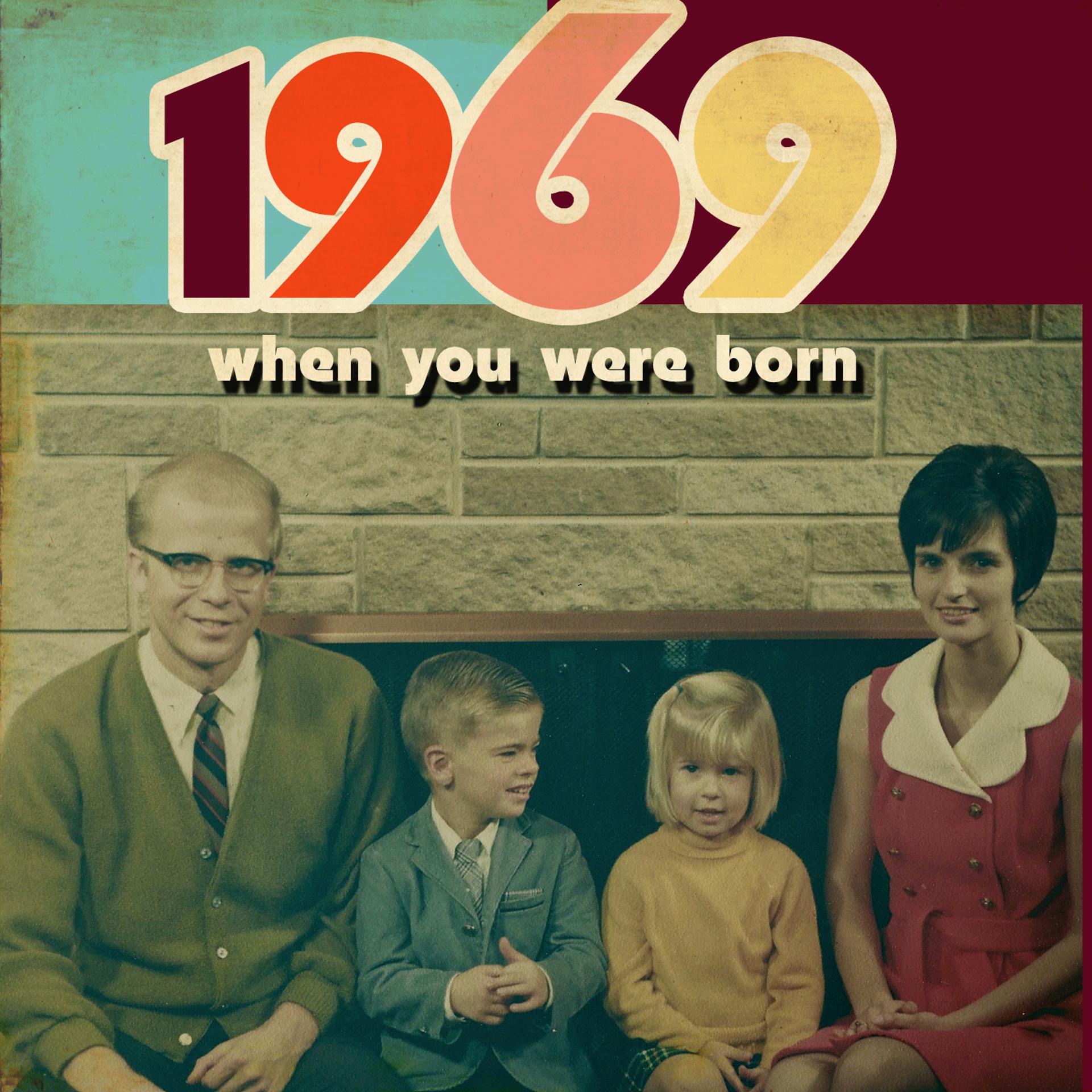 Постер альбома When You Were Born 1969