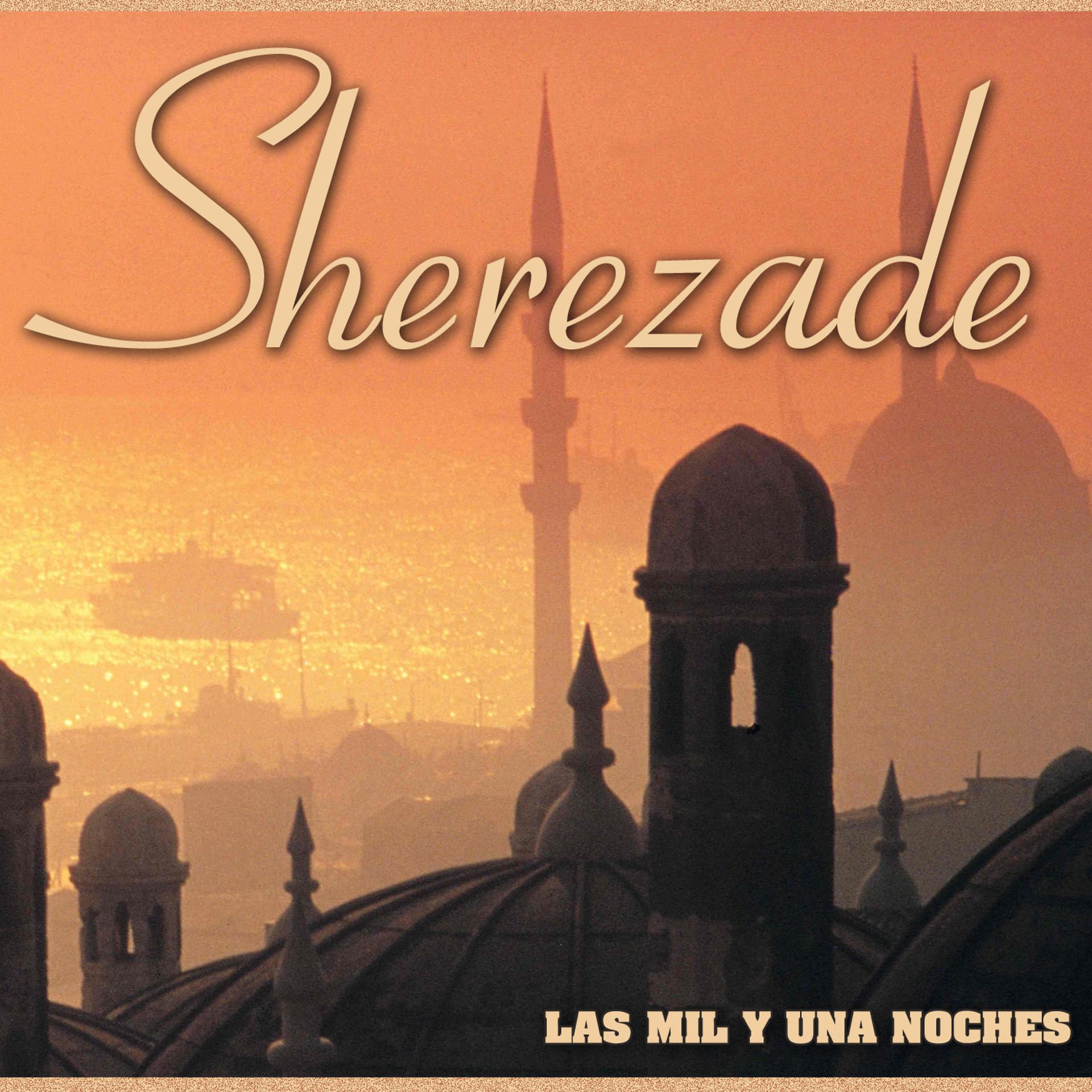 Постер альбома Sherezade las Mil y una Noches