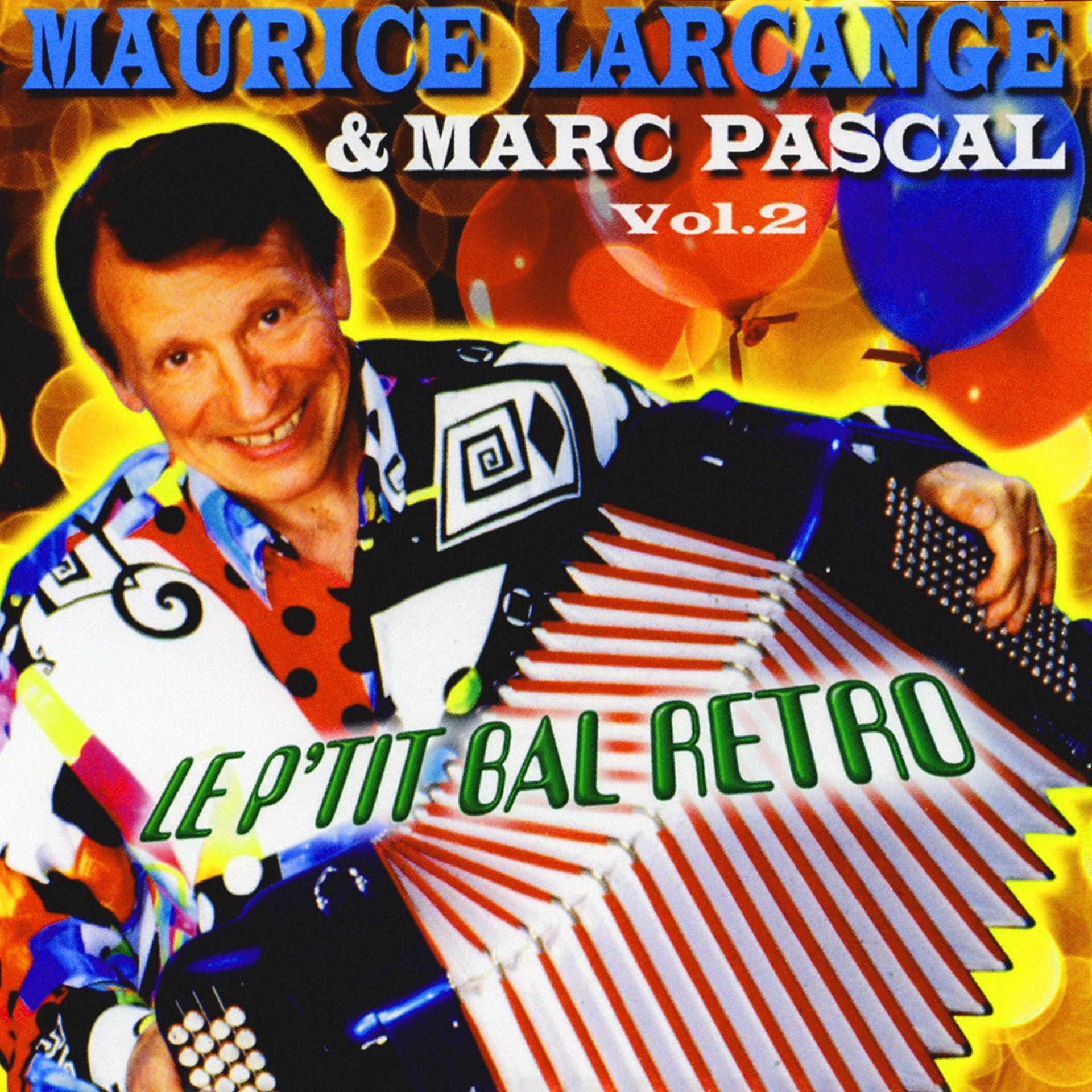 Постер альбома Le P'tit Bal Rétro Vol. 2