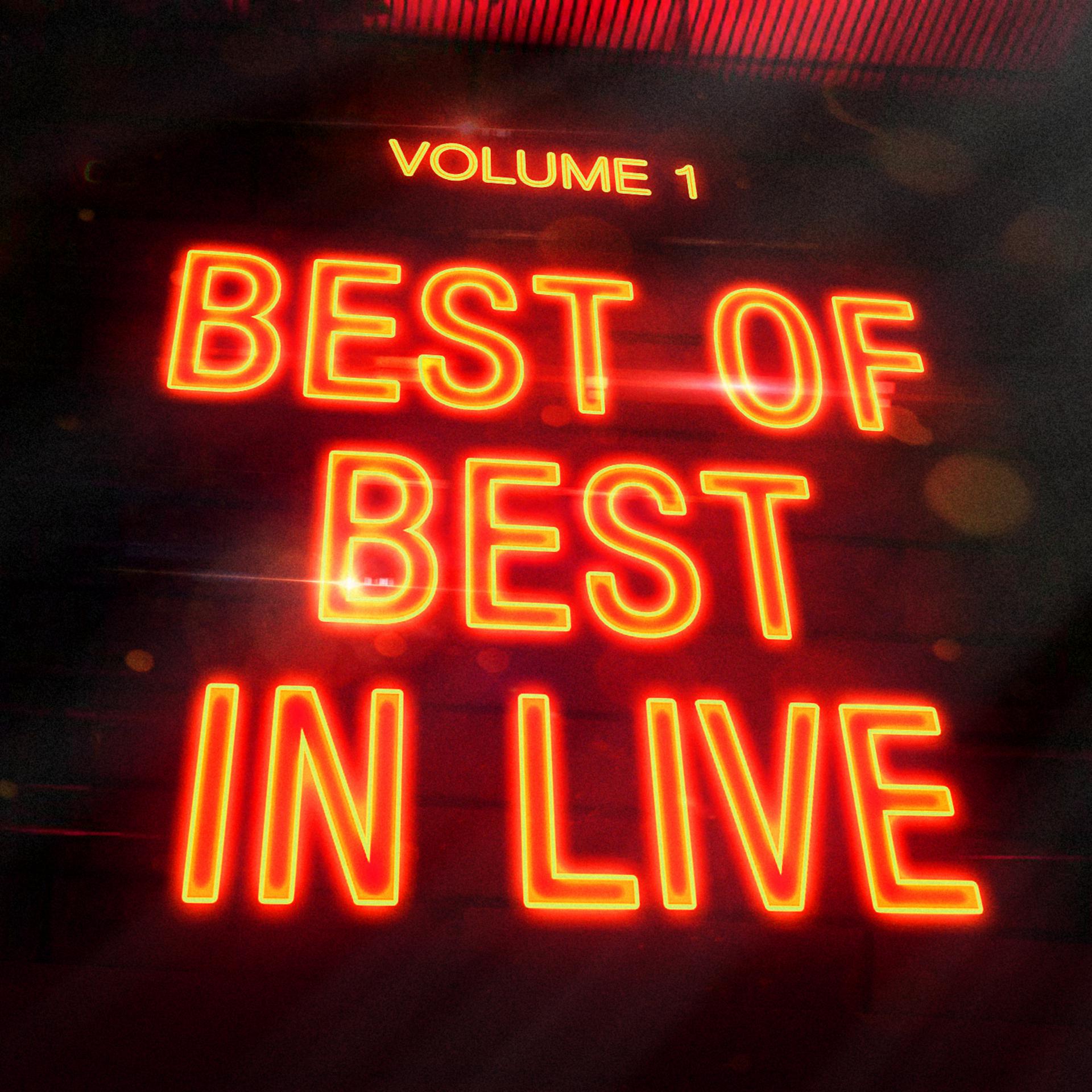 Постер альбома Best Of "Best in Live", Vol. 1 (Live Recordings of Greatest Hits)