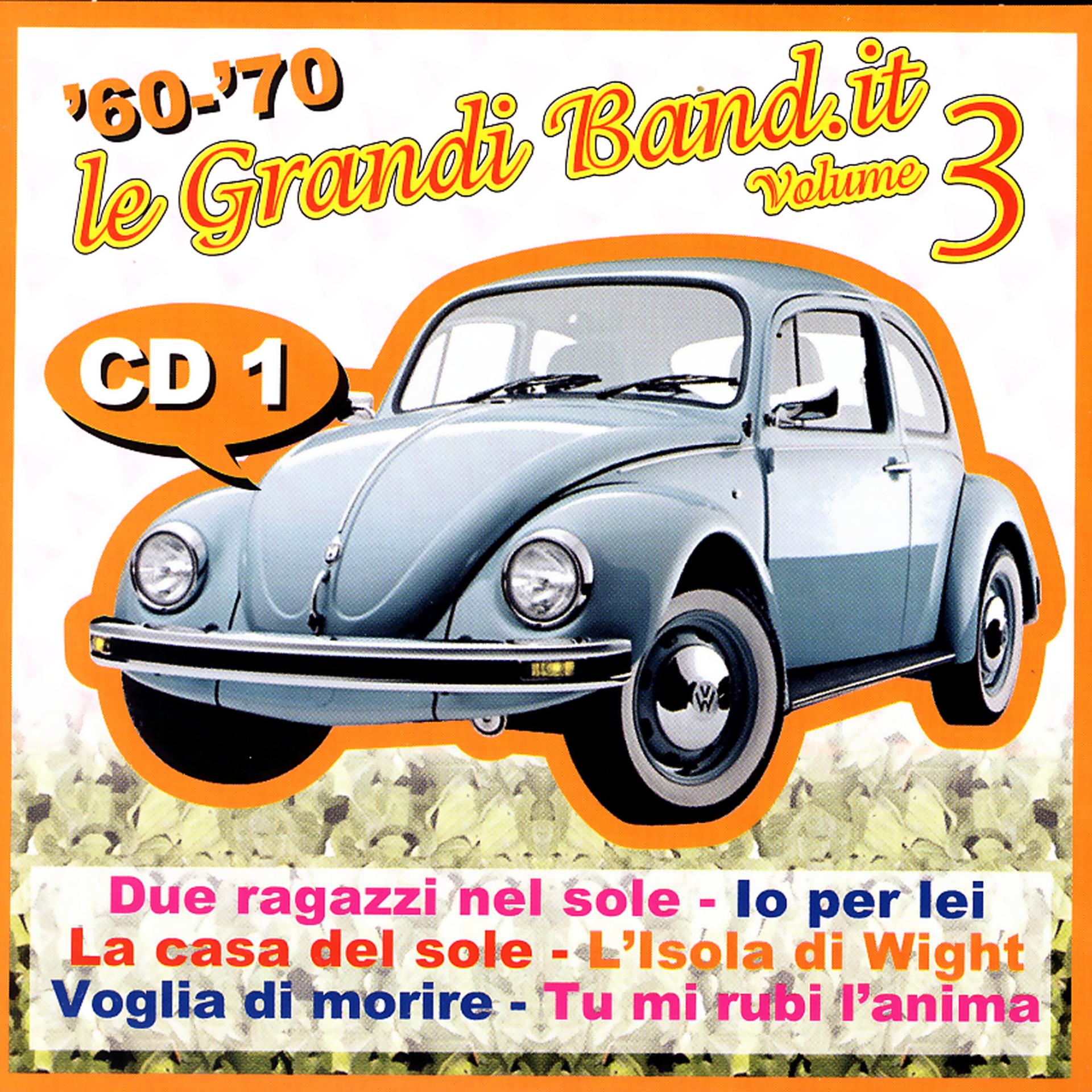 Постер альбома '60 - '70 - Le Grandi Band.It - Volume 3 - Cd 1
