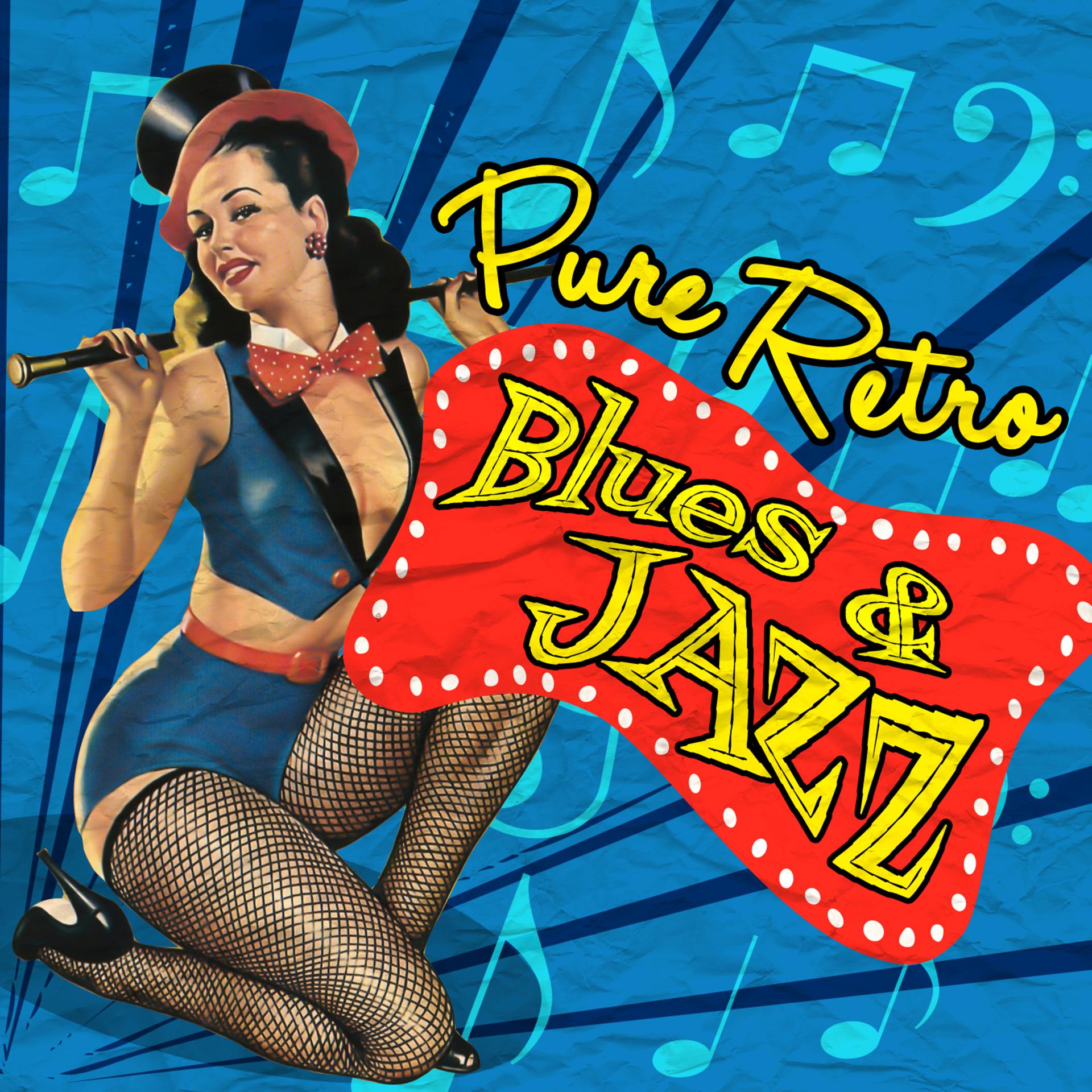 Постер альбома Pure Retro Blues & Jazz