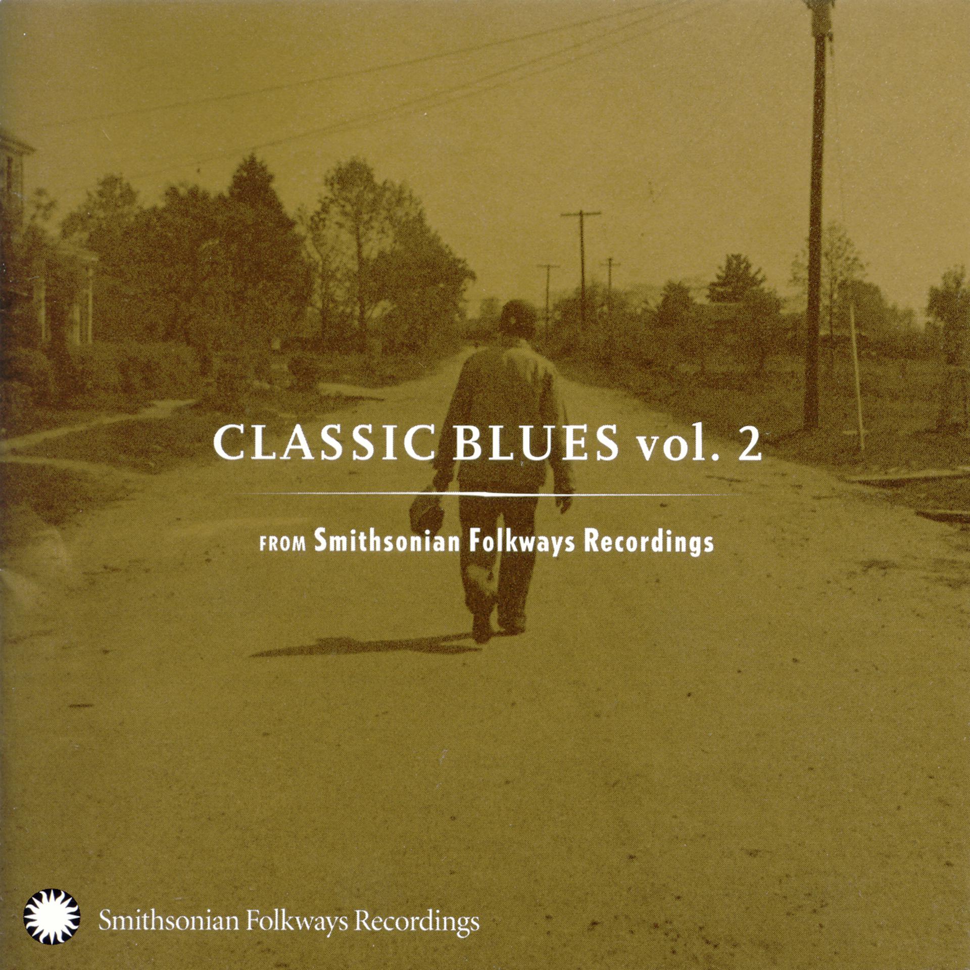 Постер альбома Classic Blues from Smithsonian Folkways, Vol. 2