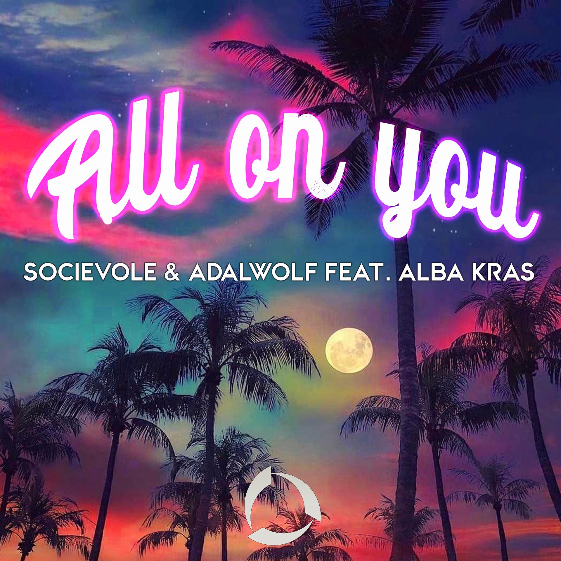 Постер альбома All On You (feat. Alba Kras)