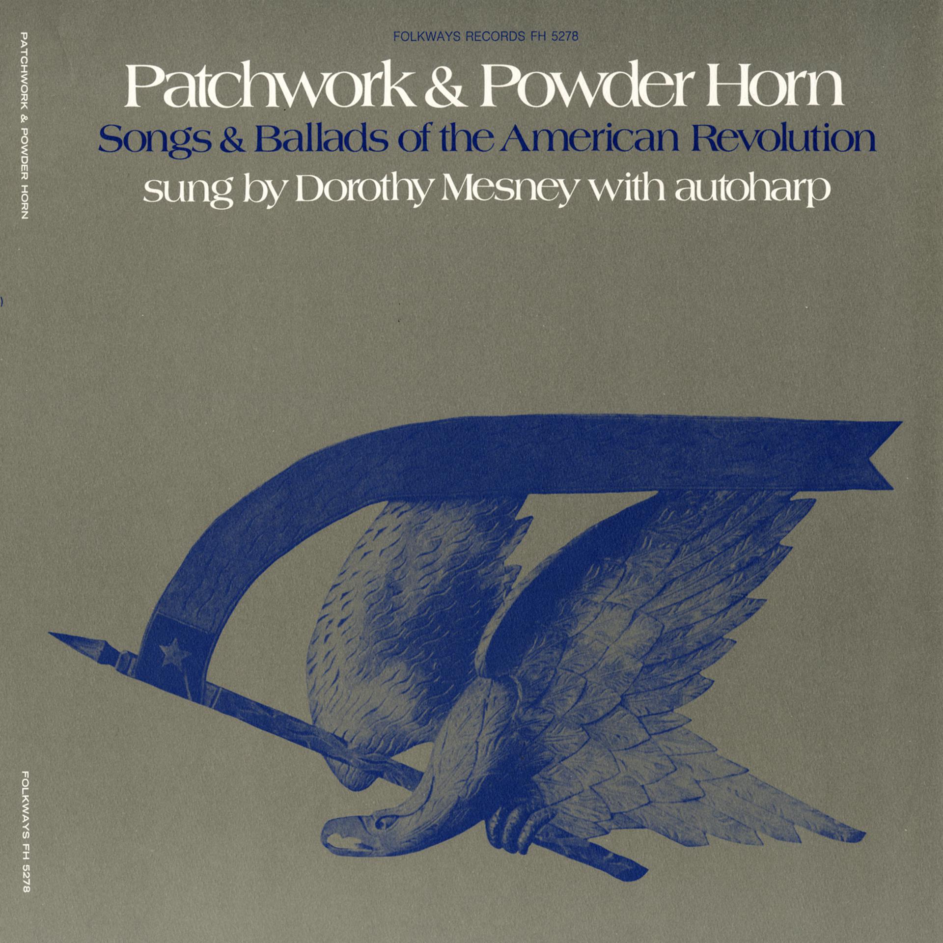 Постер альбома Patchwork and Powder Horn: Songs and Ballads of the American Revolution