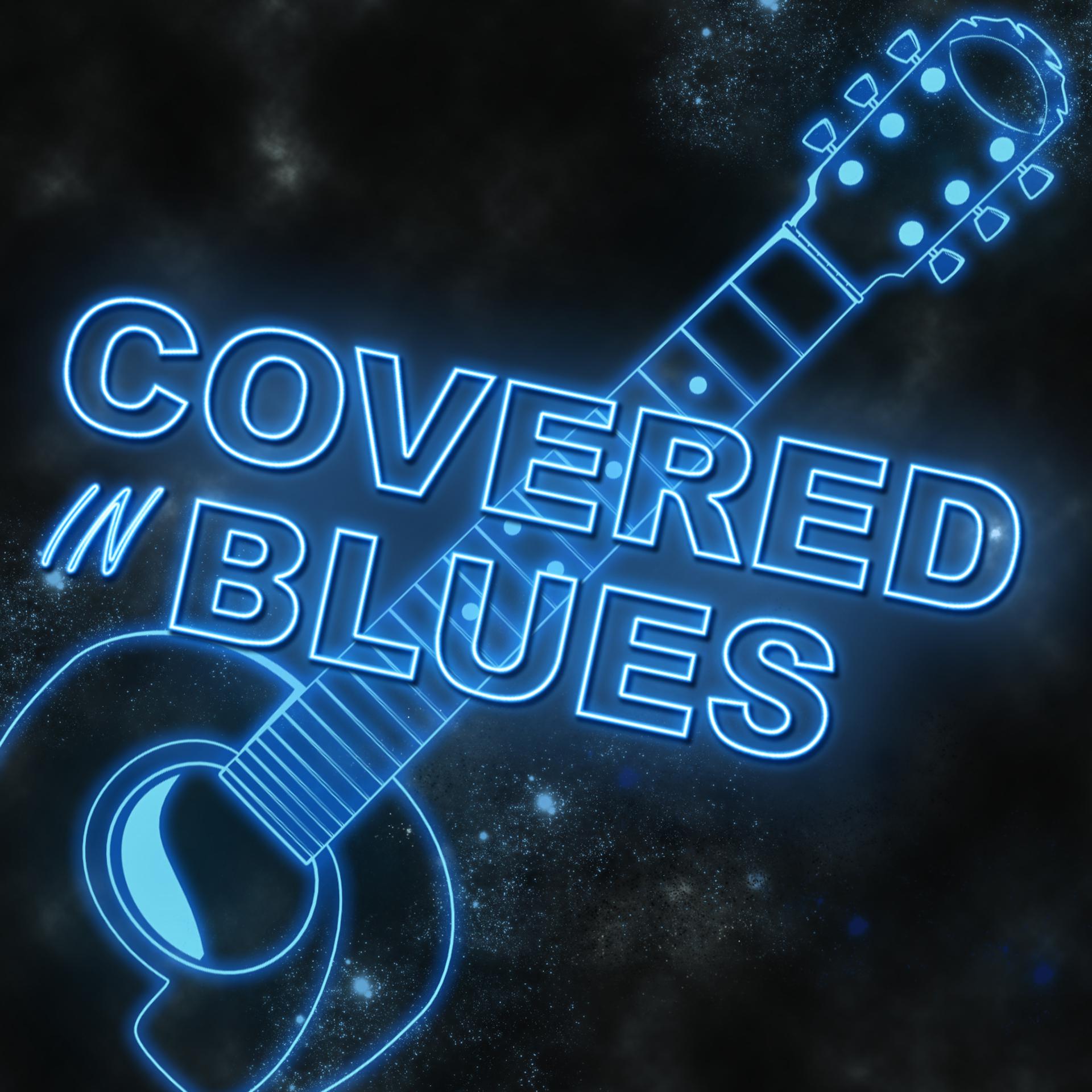 Постер альбома Covered in Blues