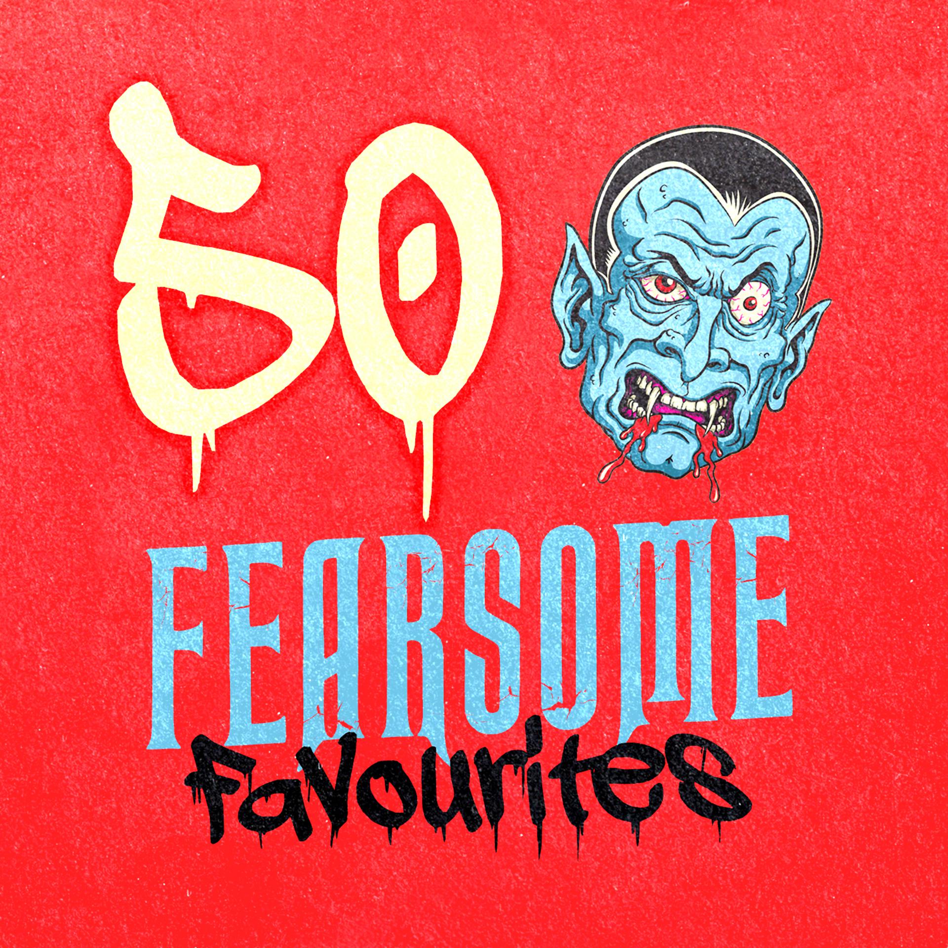 Постер альбома 50 Fearsome Favourites