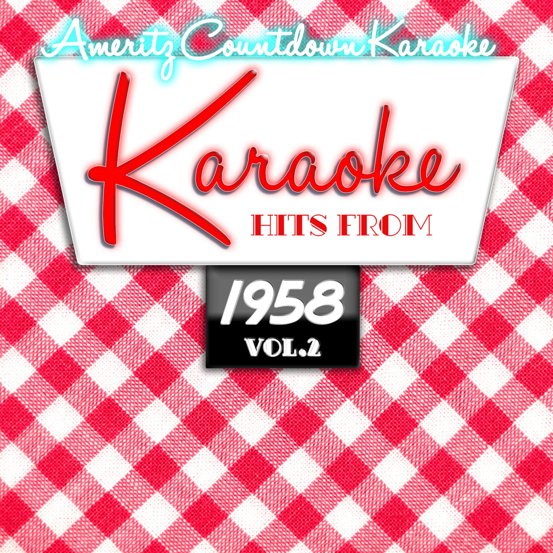Постер альбома Karaoke Hits from 1958, Vol. 2