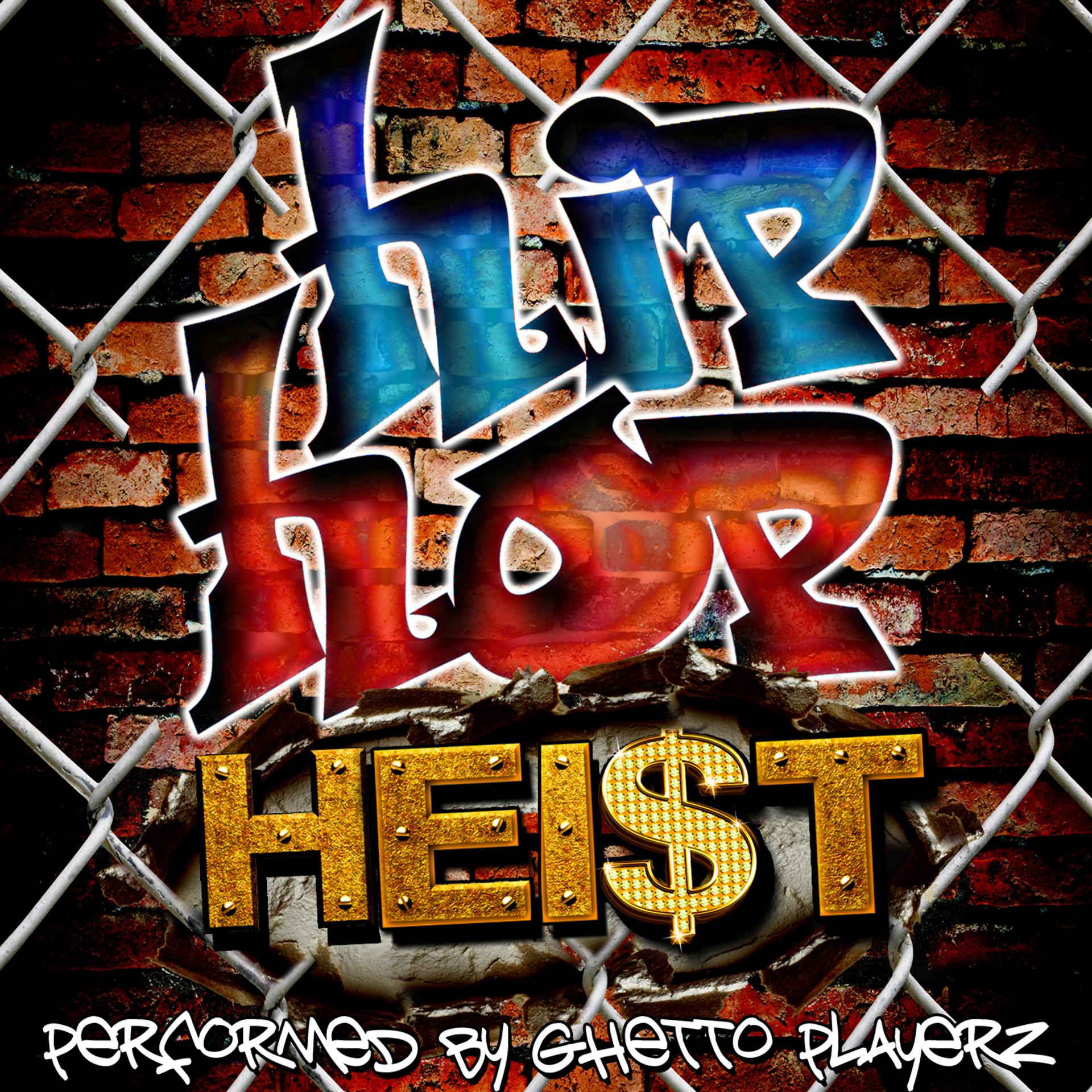 Постер альбома Hip Hop Heist
