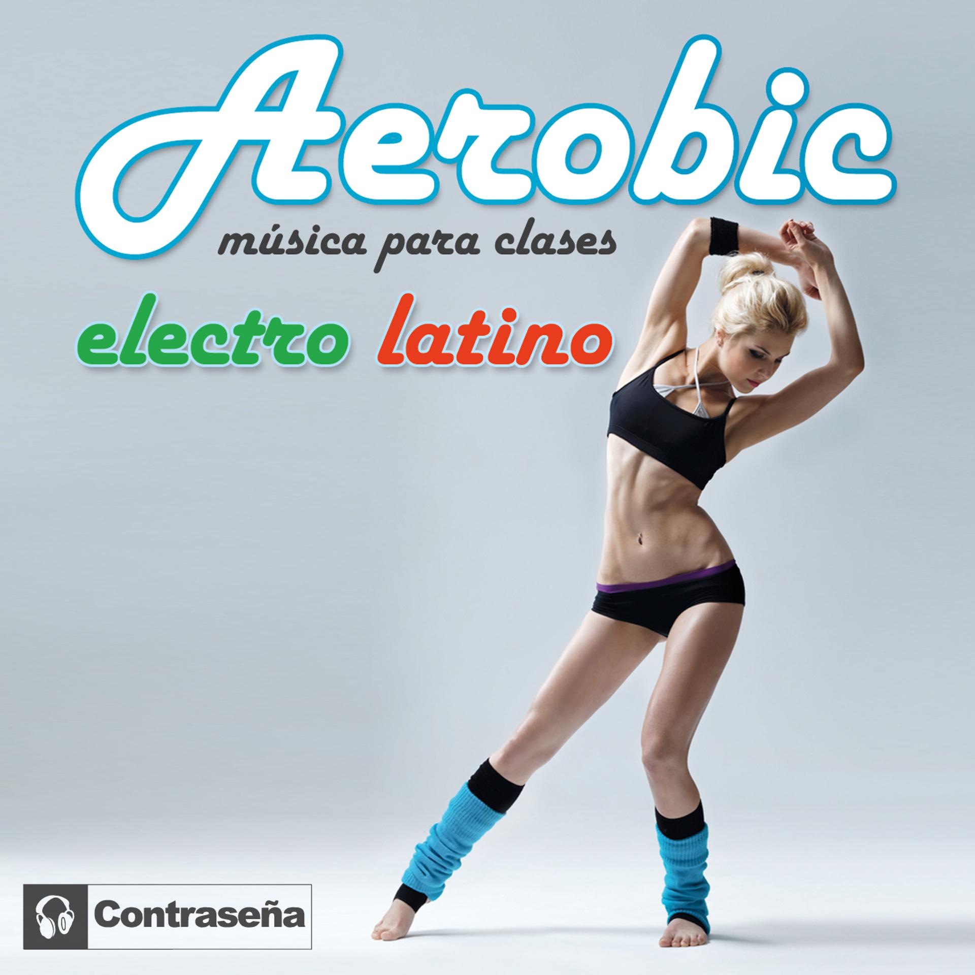 Постер альбома Aerobic Electro Latino (Musica para Clases)